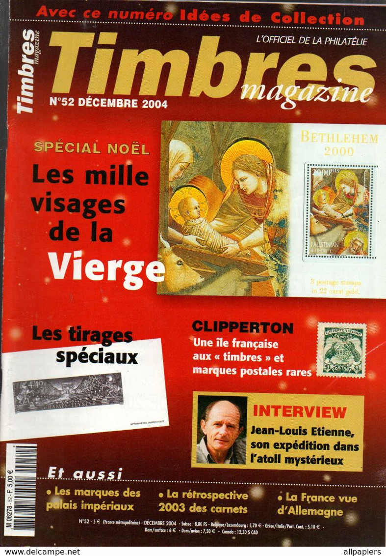 Timbres Magazine N°52 Spécial Noel Les Mille Visages De La Vierge - Les Tirages Spéciaux - Clipperton...de 2004 - Francese