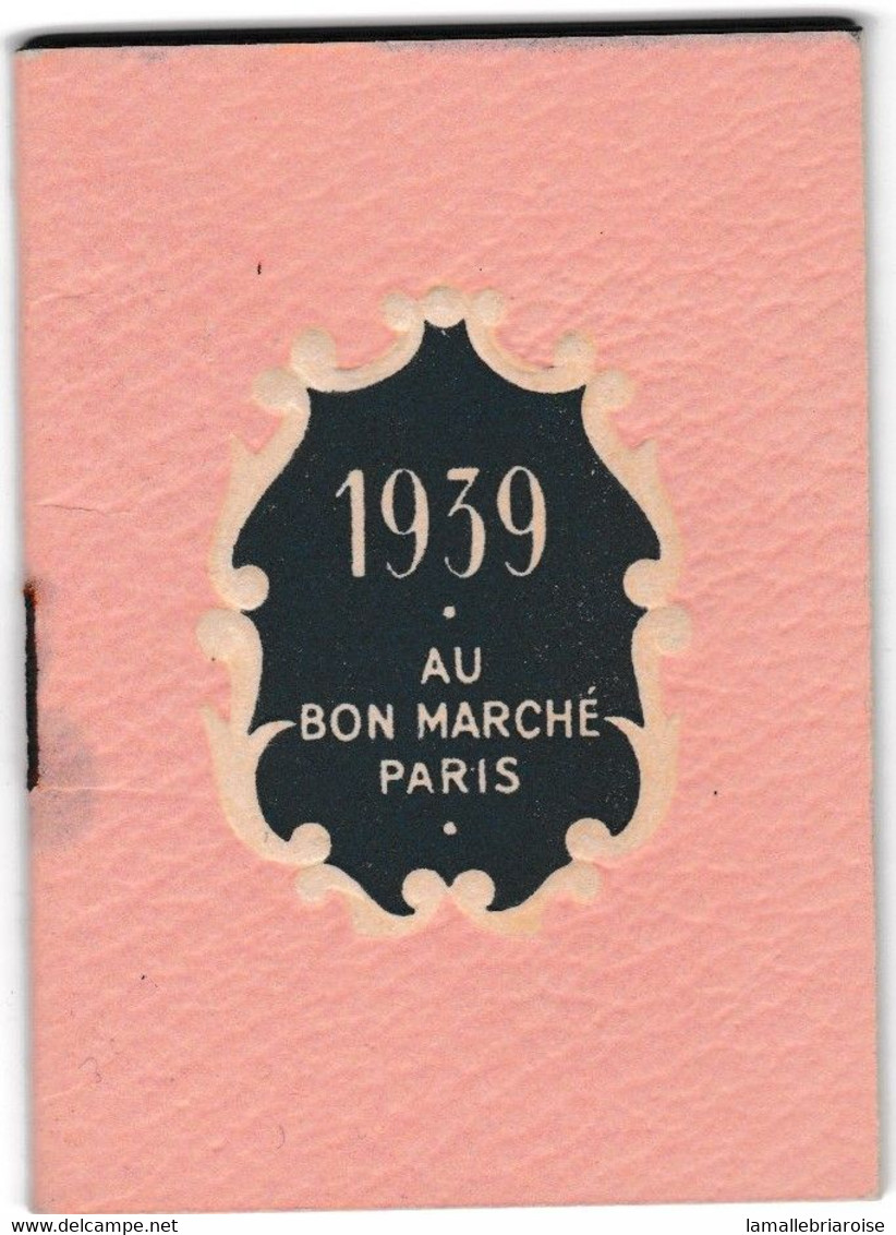 MINI CALENDRIER De 1939, Offert Par LA MAISON BOUCICAUT, AU BON MARCHE. - Tamaño Pequeño : 1901-20