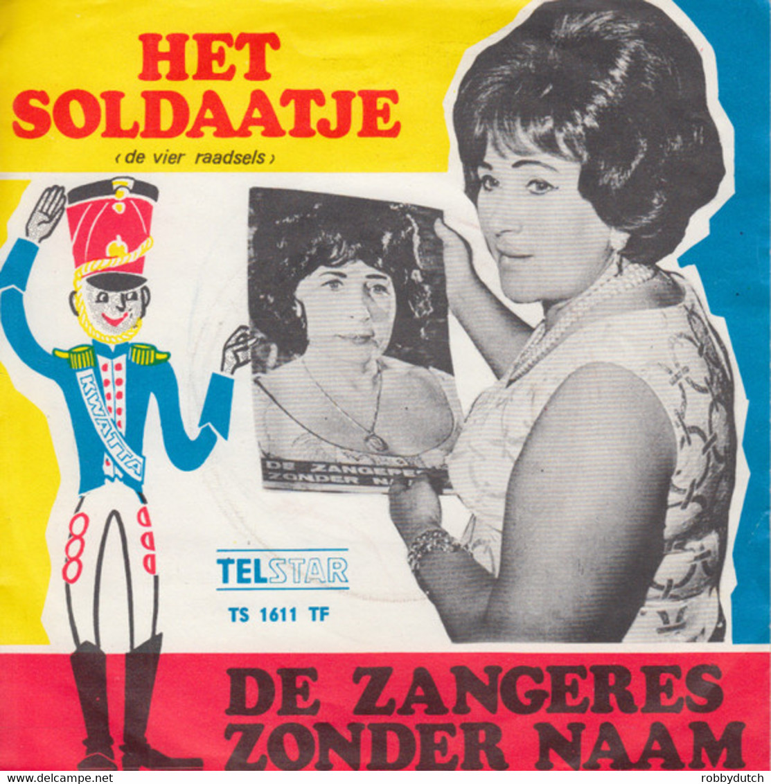 * 7" *  ZANGERES ZONDER NAAM - HET SOLDAATJE (Holland 1971) - Andere - Nederlandstalig