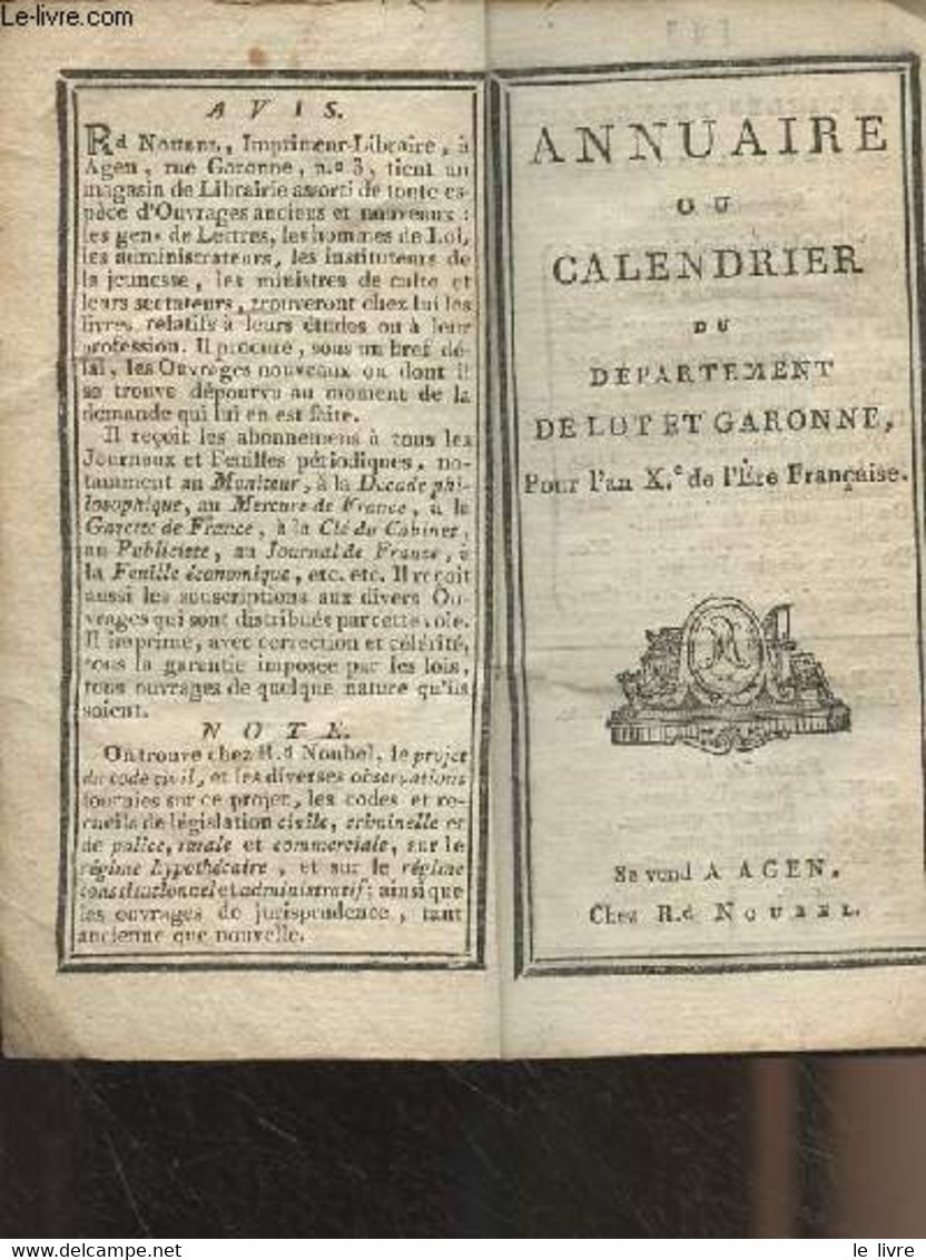 Annuaire Ou Calendrier Du Département De Lot Et Garonne Pour L'an Xe De L'Ere Française - Collectif - 1801 - Agendas & Calendriers