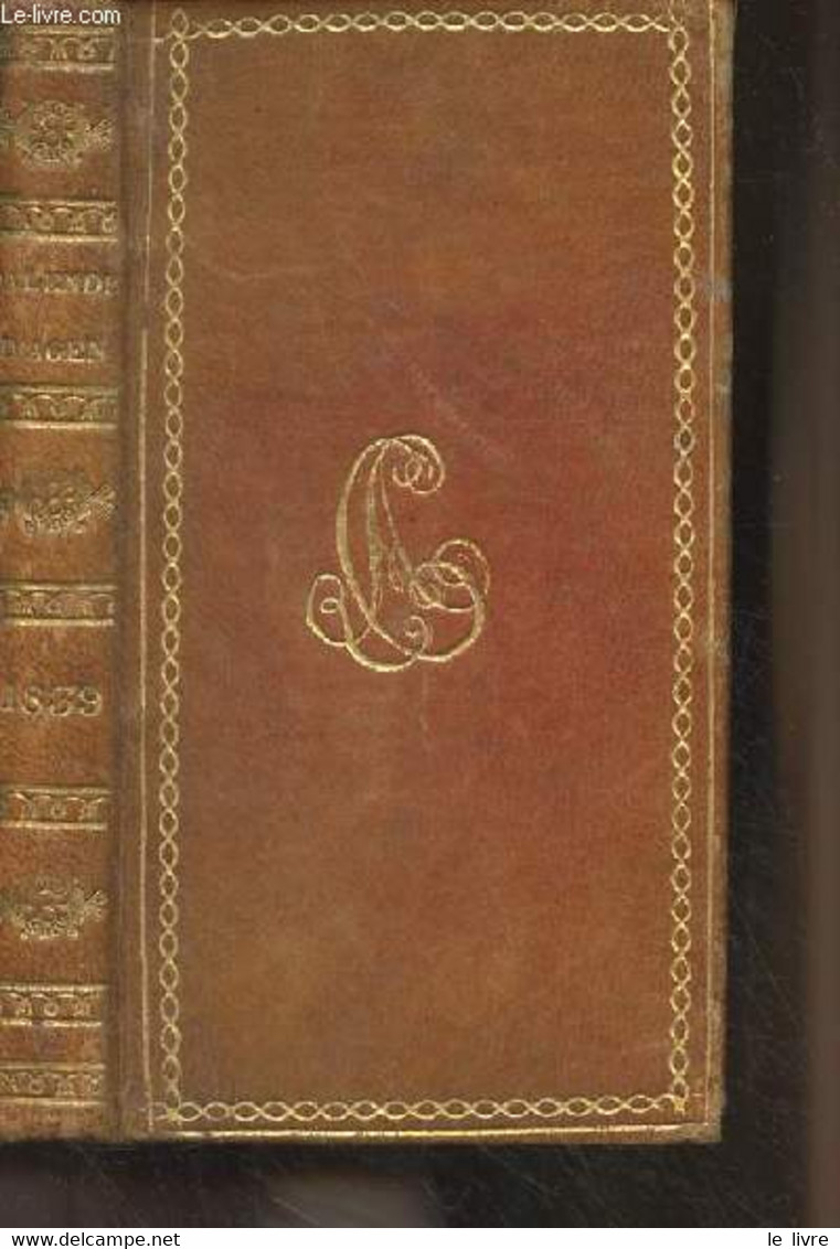 Annuaire Ou Calendrier Du Département De Lot Et Garonne Pour L'année 1839 - Collectif - 1839 - Agendas & Calendarios