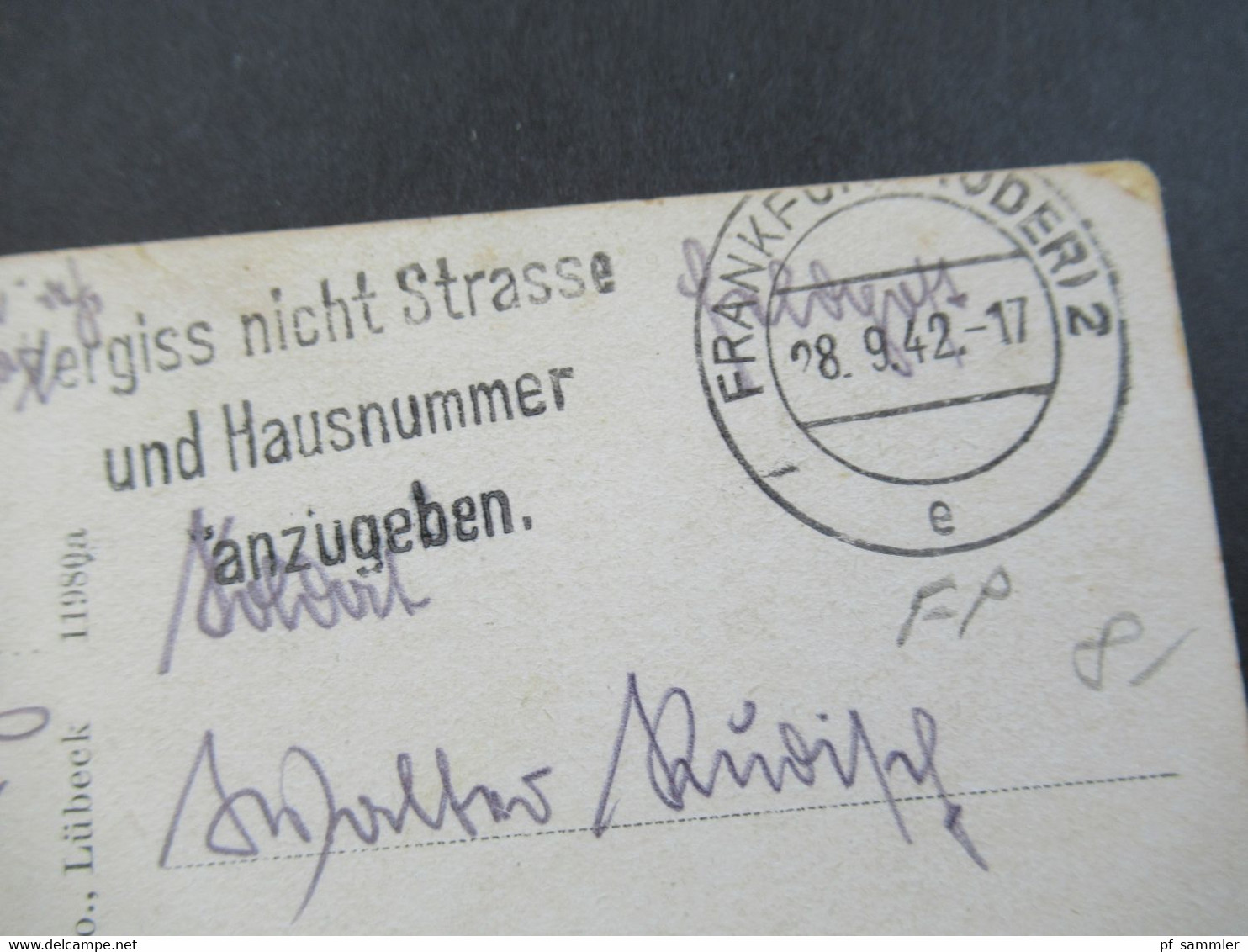 Feldpost 2.WK 3.Reich 1942 PK Frankfurt Oder Werbestempel Vergiss Nicht Strasse... An Die FP Nr. 41748 A - Brieven En Documenten