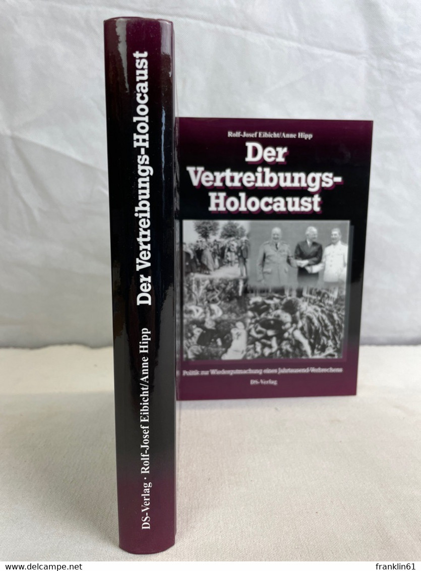 Der Vertreibungs-Holocaust : Politik Zur Wiedergutmachung Eines Jahrtausendverbrechens. - 4. Neuzeit (1789-1914)