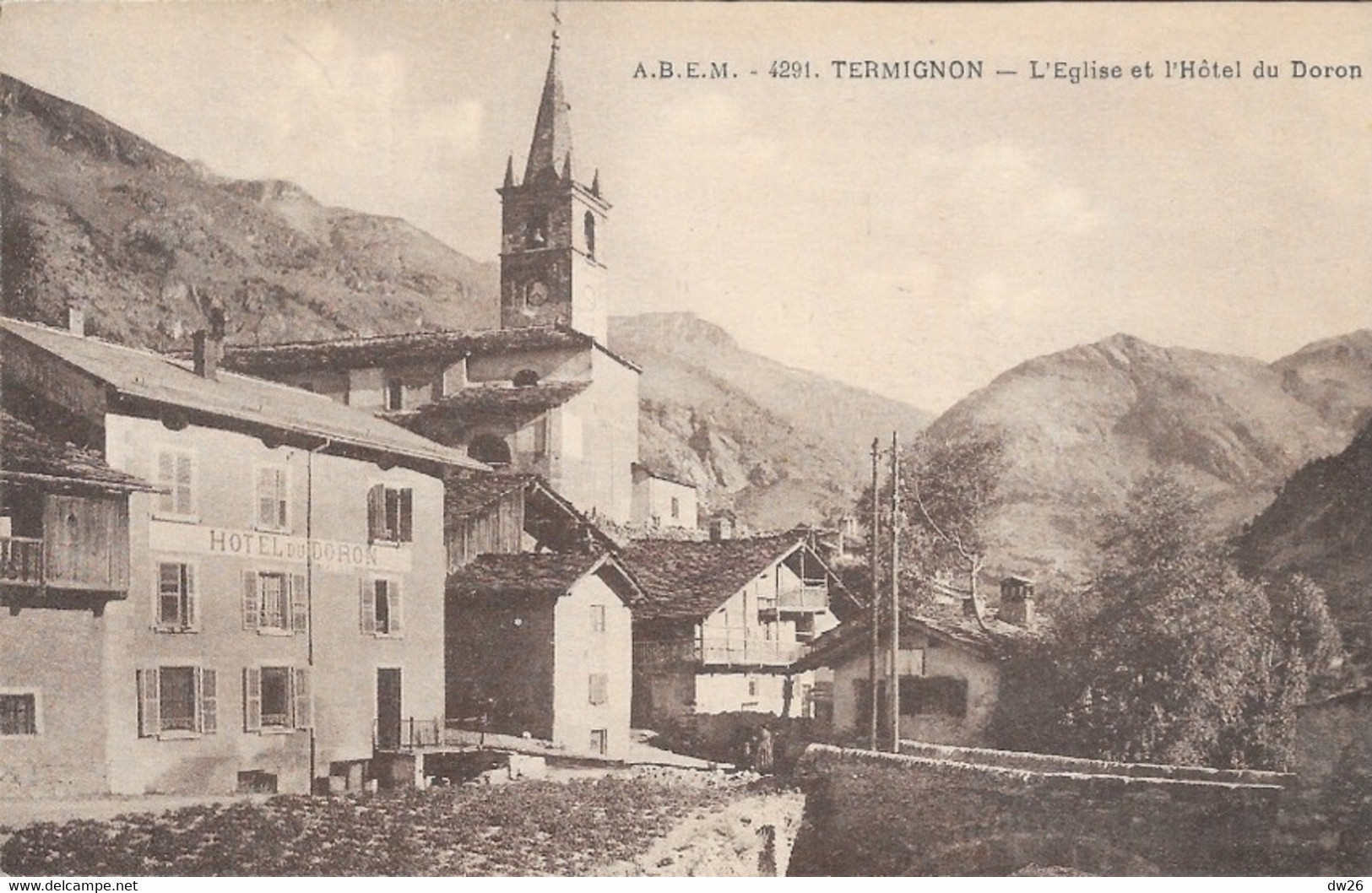 Termignon (Val Cenis, Savoie) L'Eglise Et L'Hôtel Du Doron - Cartes A.B.E.M. N° 4291 Non Circulée - Val Cenis