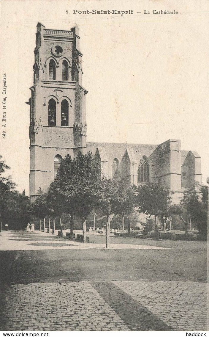 PONT SAINT ESPRIT : LA CATHEDRALE - Pont-Saint-Esprit