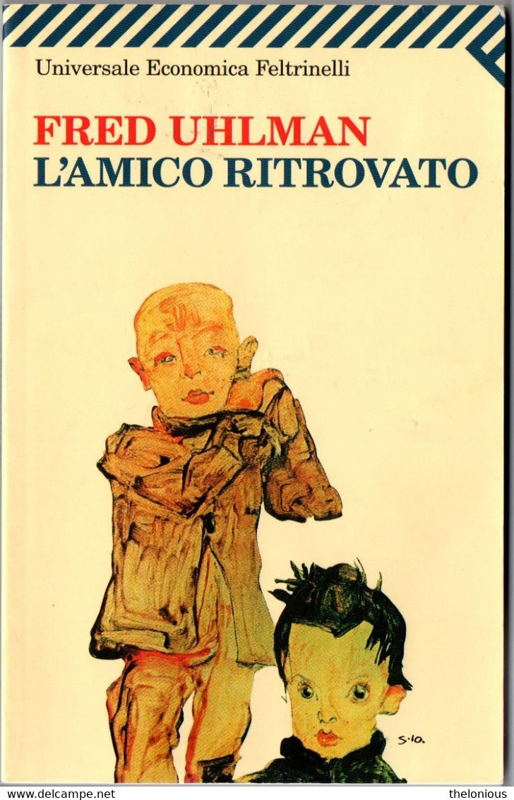 # Fred Uhlman - L'amico Ritrovato - U.E. Feltrinelli N. 1054 - 2011 - Ediciones De Bolsillo