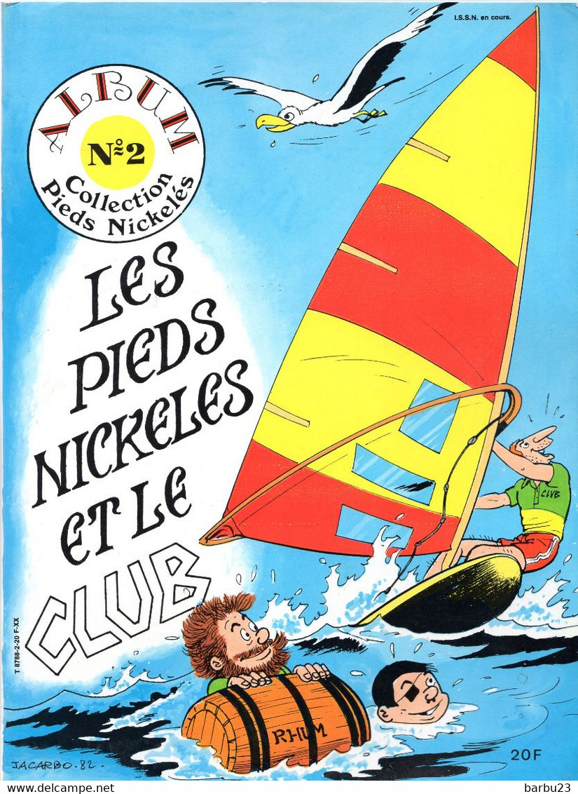 Les Pieds Nickelés Et Le Club Album N°2 Collection Pieds Nickelés 1982 Dessins Jacarbo - Pieds Nickelés, Les