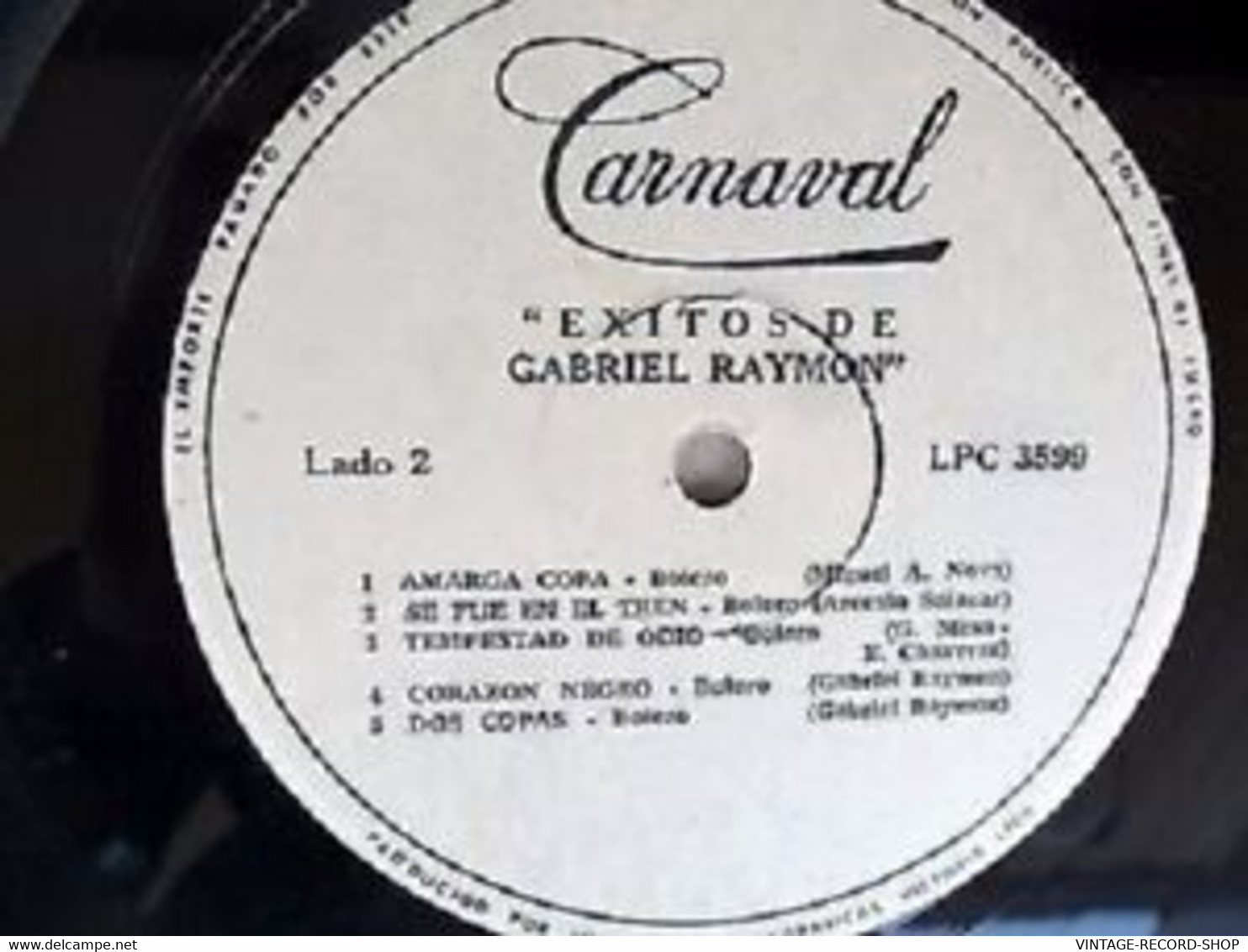 GABRIEL RAYMON EXITOS-AMARGA COPA-CORAZON NEGRA-ME RIO DE TI-CARNAVAL 1977 - World Music