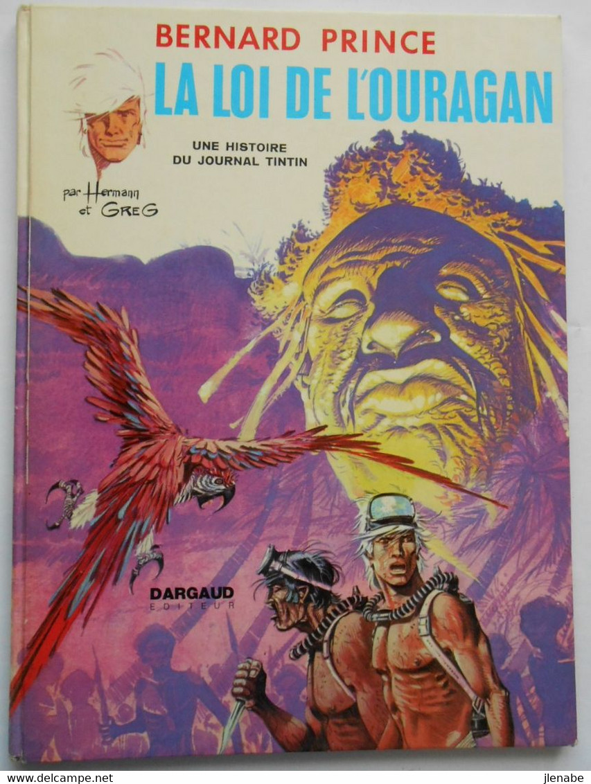 Bernard Prince La Loi De L'Ouragan Edition Originale De 1973 Par HERMANN Et GREG - Bernard Prince