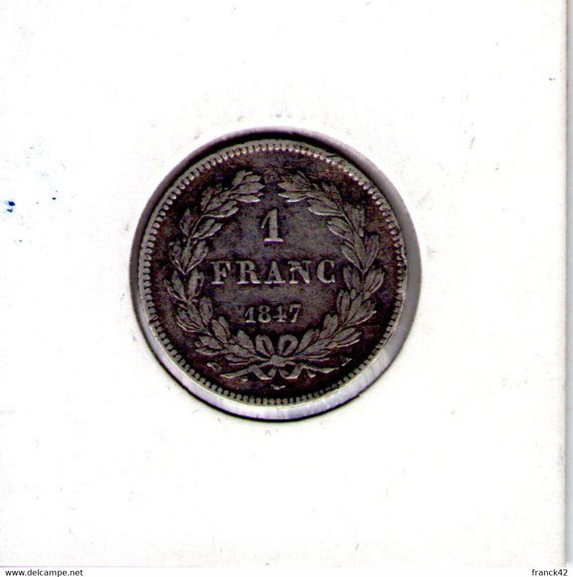 France. Louis Philippe. 1f 1847 A - 1 Franc