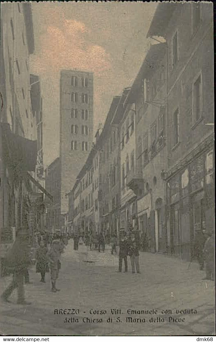 AREZZO - CORSO V. EMANUELE CON VEDUTA DELLA CHIESA DELLA PIEVE SPEDITA AI MARCHESI PIGNATELLI DI MONTECALVO 1915 (13196) - Arezzo