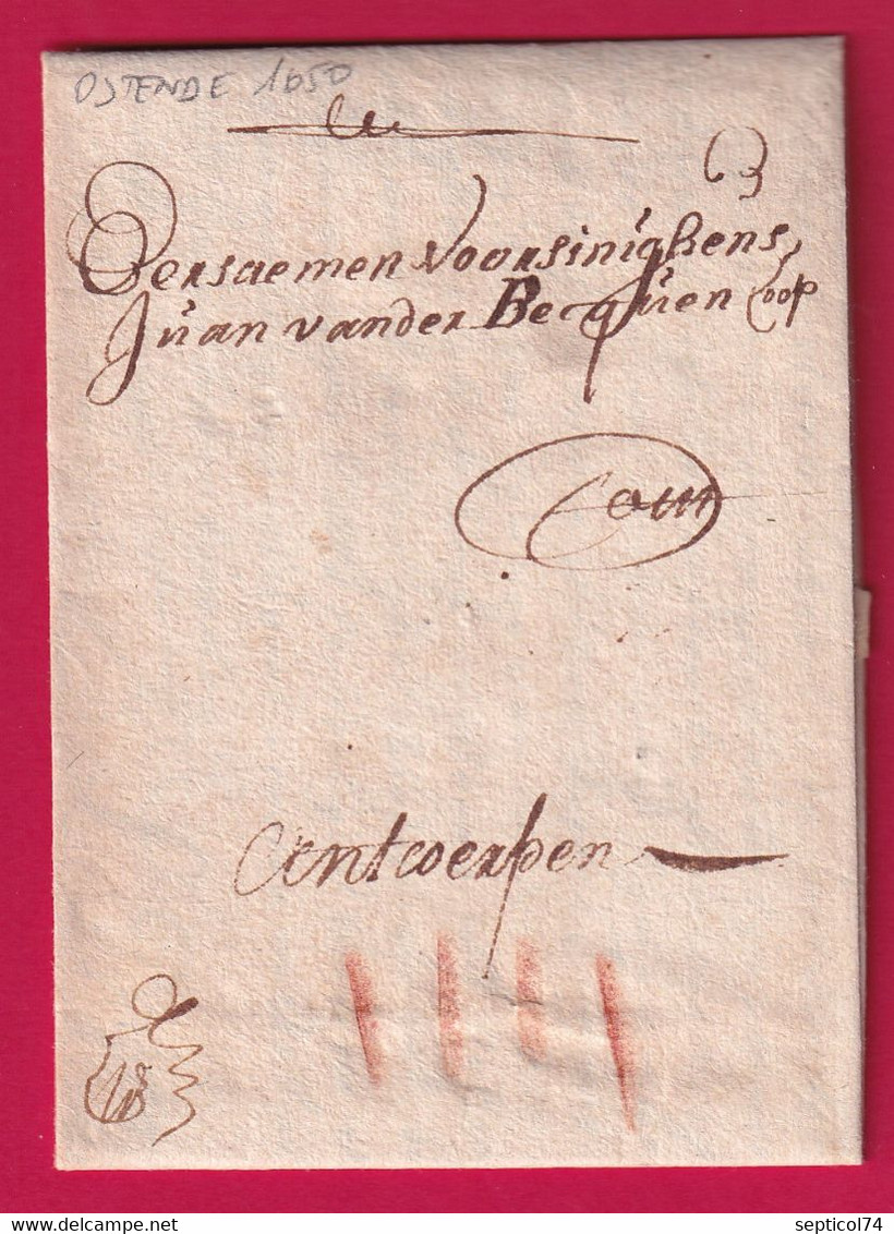 LETTRE DE 1650 TAXE ESPAGNOLE IIII OSTENDE BELGIQUE POUR ANVERS LETTRE COVER - 1621-1713 (Spaanse Nederlanden)