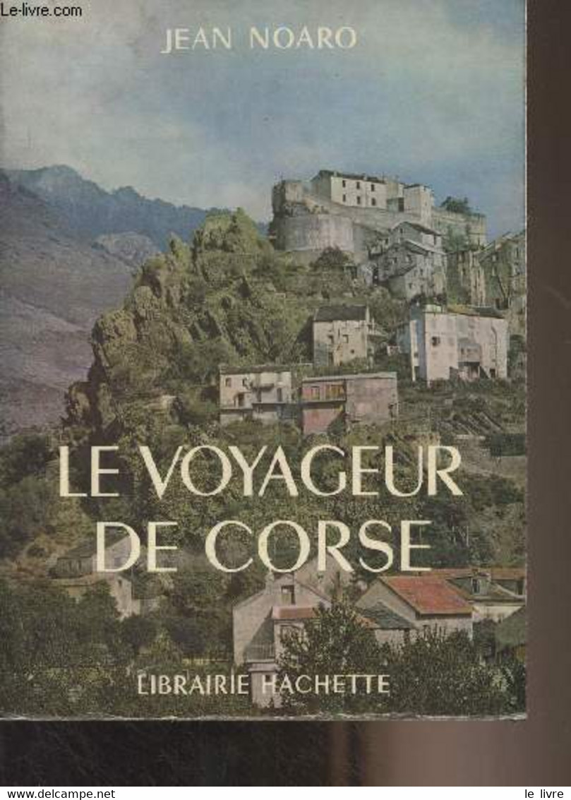 Le Voyageur De Corse - "Les Guides Bleus/Clés Du Monde" - Noaro Jean - 1967 - Corse