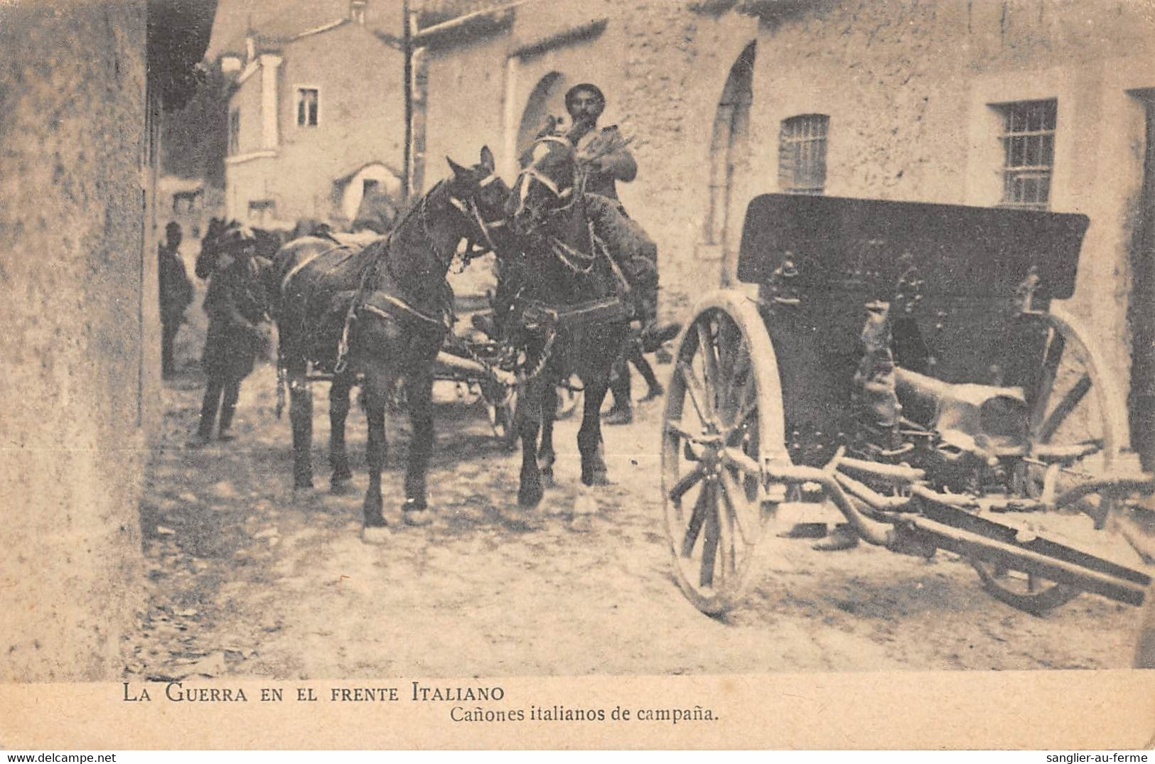 CPA LA GUERRA EN EL FRENTE ITALIANO CANONES ITALIANOS DE CAMPANIA - Autres & Non Classés