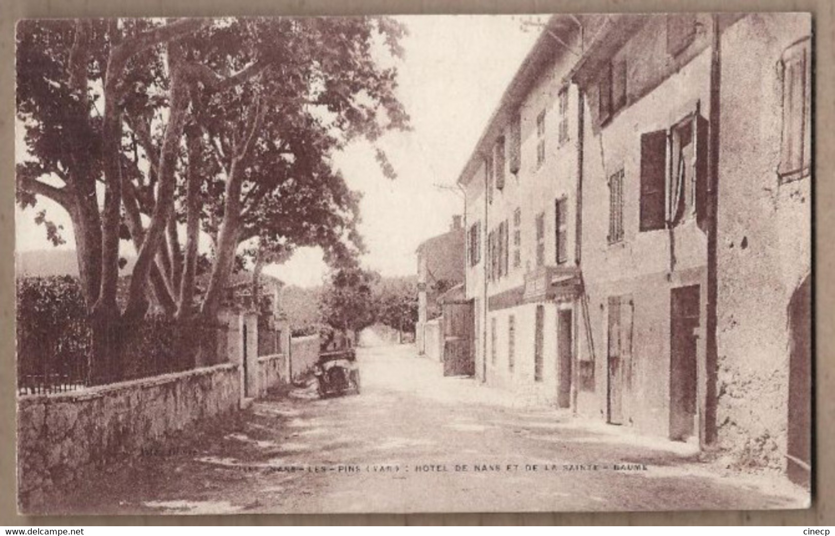 CPA 83 - NANS LES PINS - Hotel De Nans Et De La Sainte-Baume - TB PLAN Route Centre Village - Jolie AUTOMOBILE - Nans-les-Pins