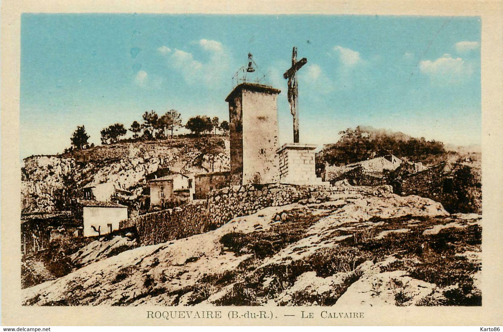 Roquevaire * Vue Sur Le Calvaire Du Village - Roquevaire