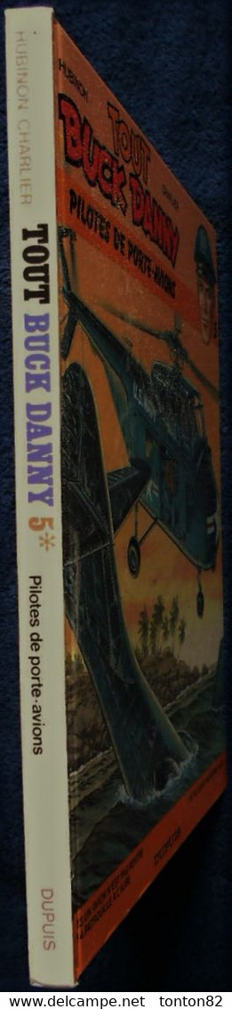 Tout Buck Danny - N° 5 - Missions " Pilotes De Porte-Avions "   - Éditions Dupuis - (  1992 ) - ( 3 Récits ) . - Buck Danny