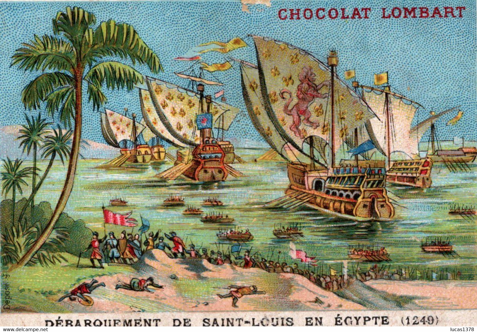 CHROMO  / CHOCOLAT LOMBART / DEBARQUEMENT DE SAINT LOUIS EN EGYPTE - Lombart