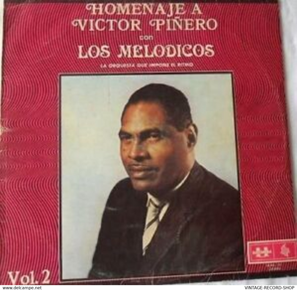 LOS MELODICOS LA ORQUESTA QUE IMPONE EL RITMO HOMENAJE A VICTOR PIÑERO VOL.2 LATIN MUSIC - Música Del Mundo