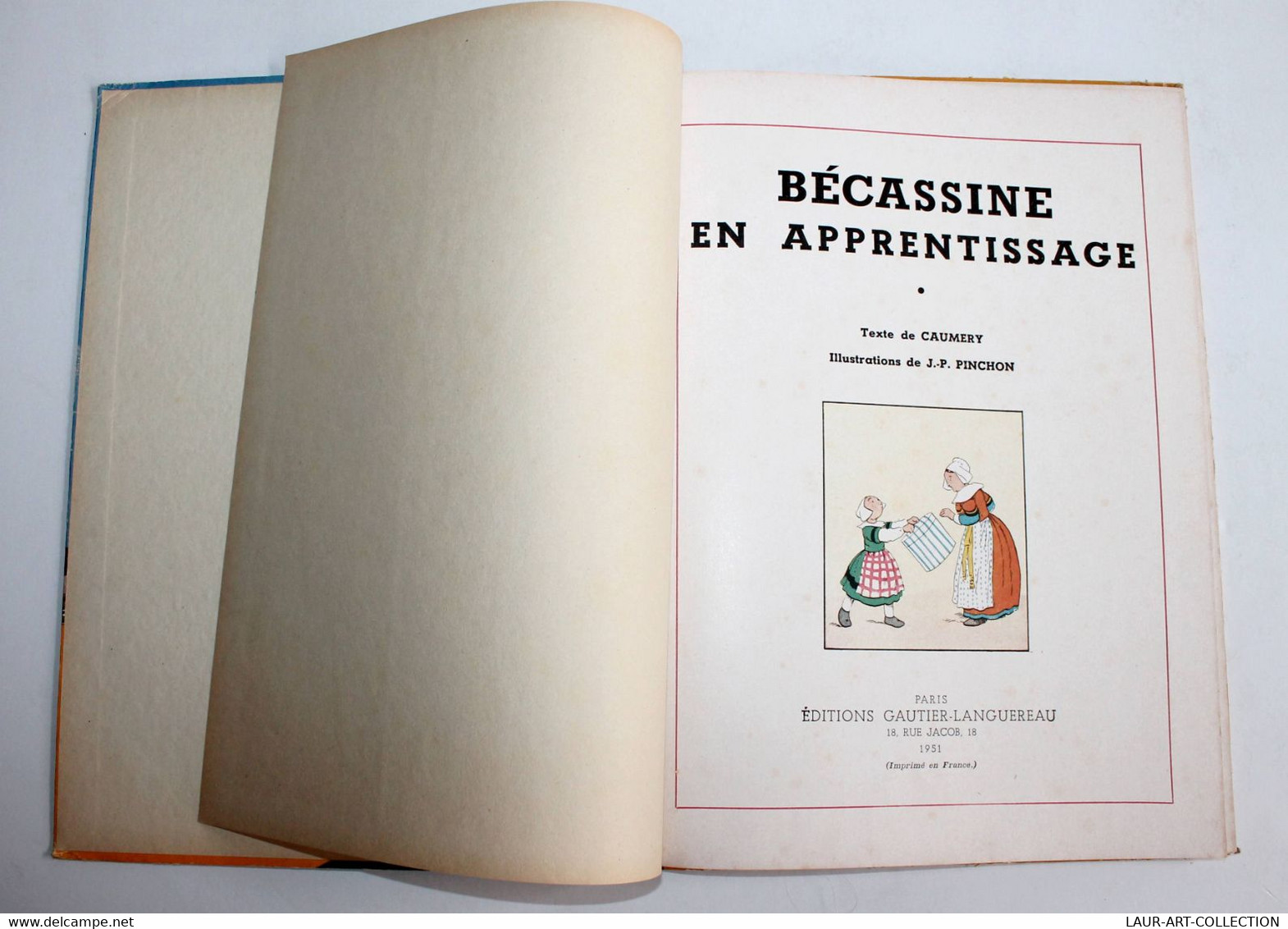 BECASSINE EN APPRENTISSAGE De CAUMERY, ILLUSTRATION PINCHON 1951 GAUTIER-LANGUER / ANCIEN LIVRE DE COLLECTION (3008.84) - Bécassine