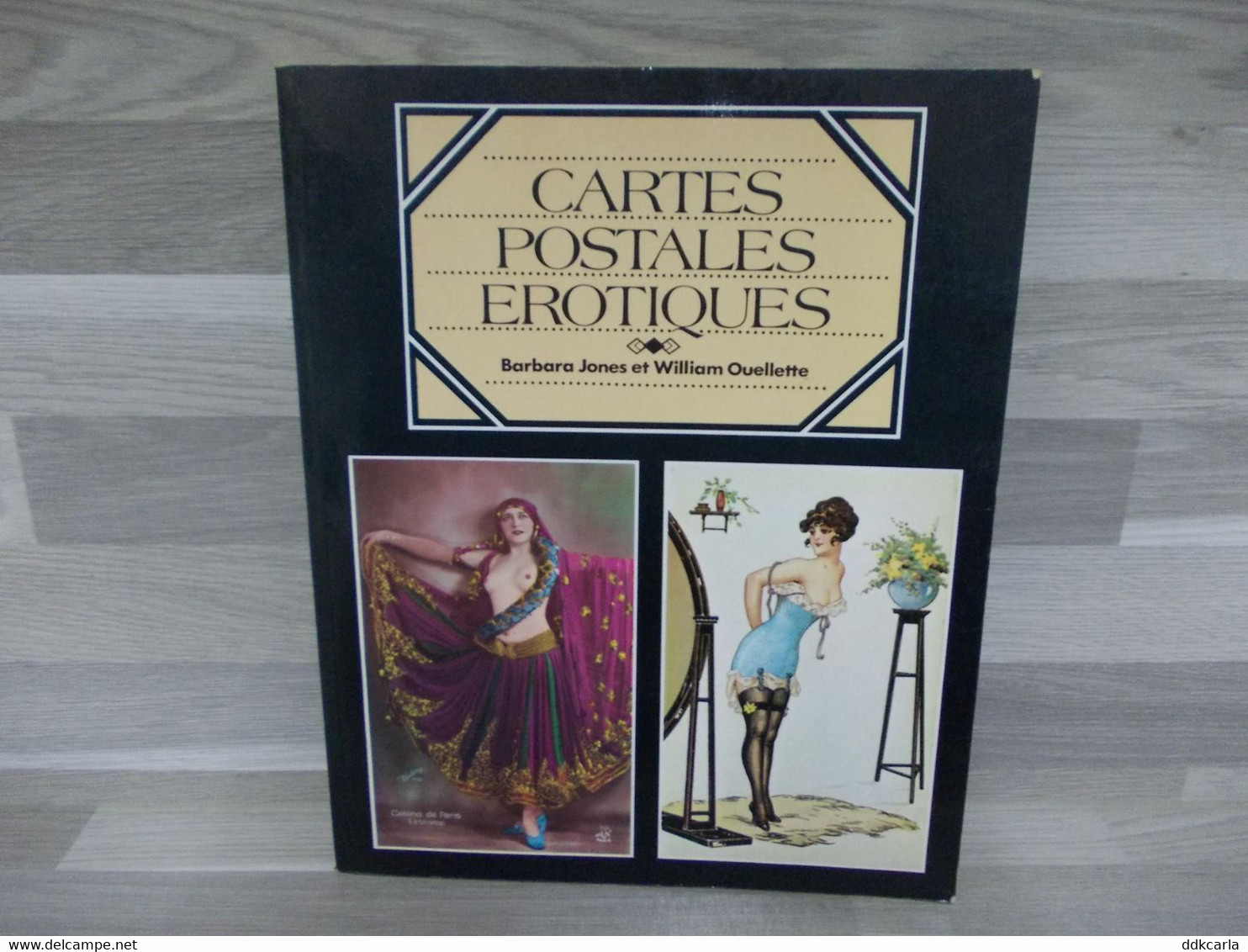 Cartes Postales Erotiques - Barbara Jones Et William Ouellette - Books & Catalogues