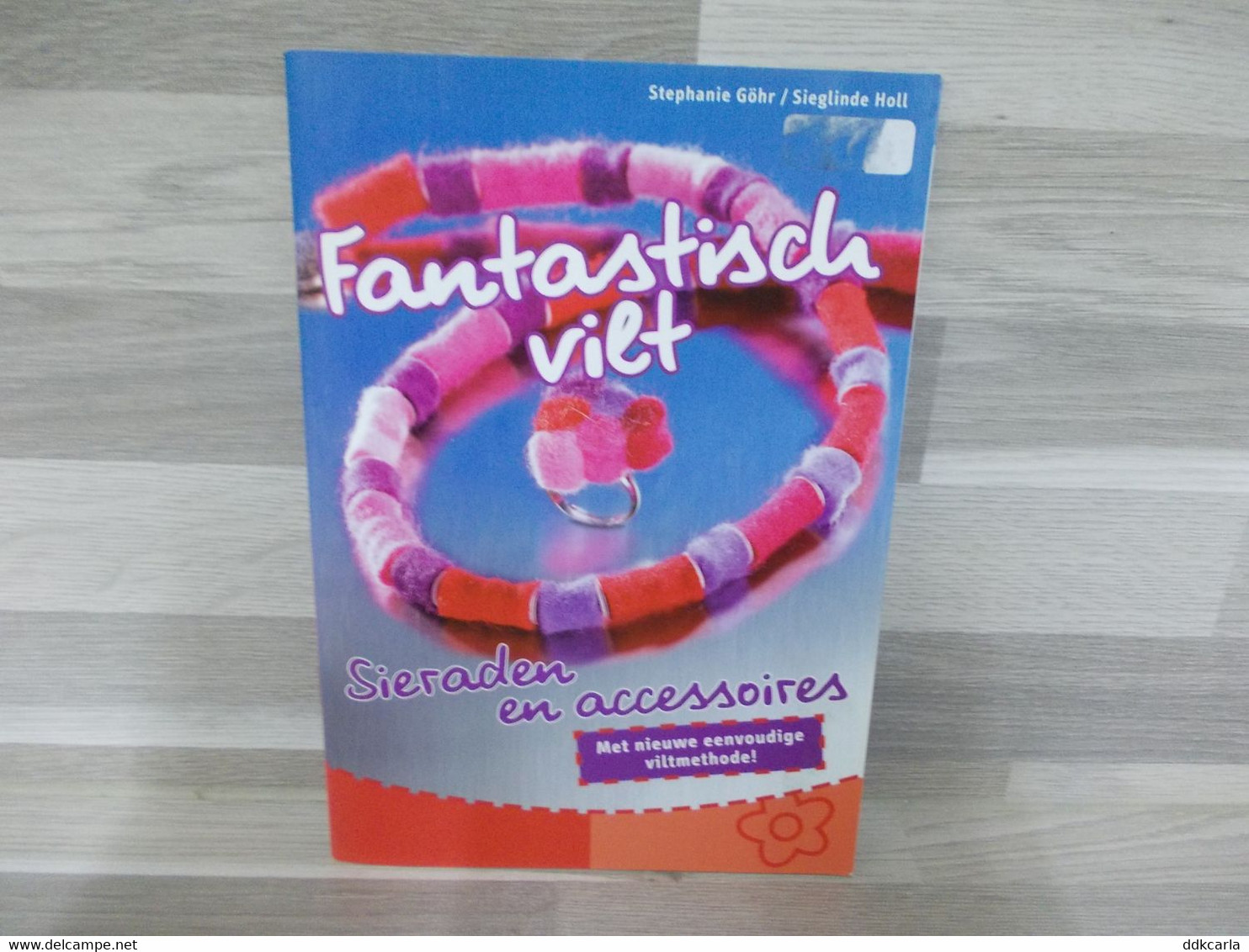 Fantastisch Vilt - Sieraden En Accessoires Met Nieuwe Eenvoudige Viltmethode ! - Kreatief Hobbyboekje - Stephanie Göhr - Sachbücher