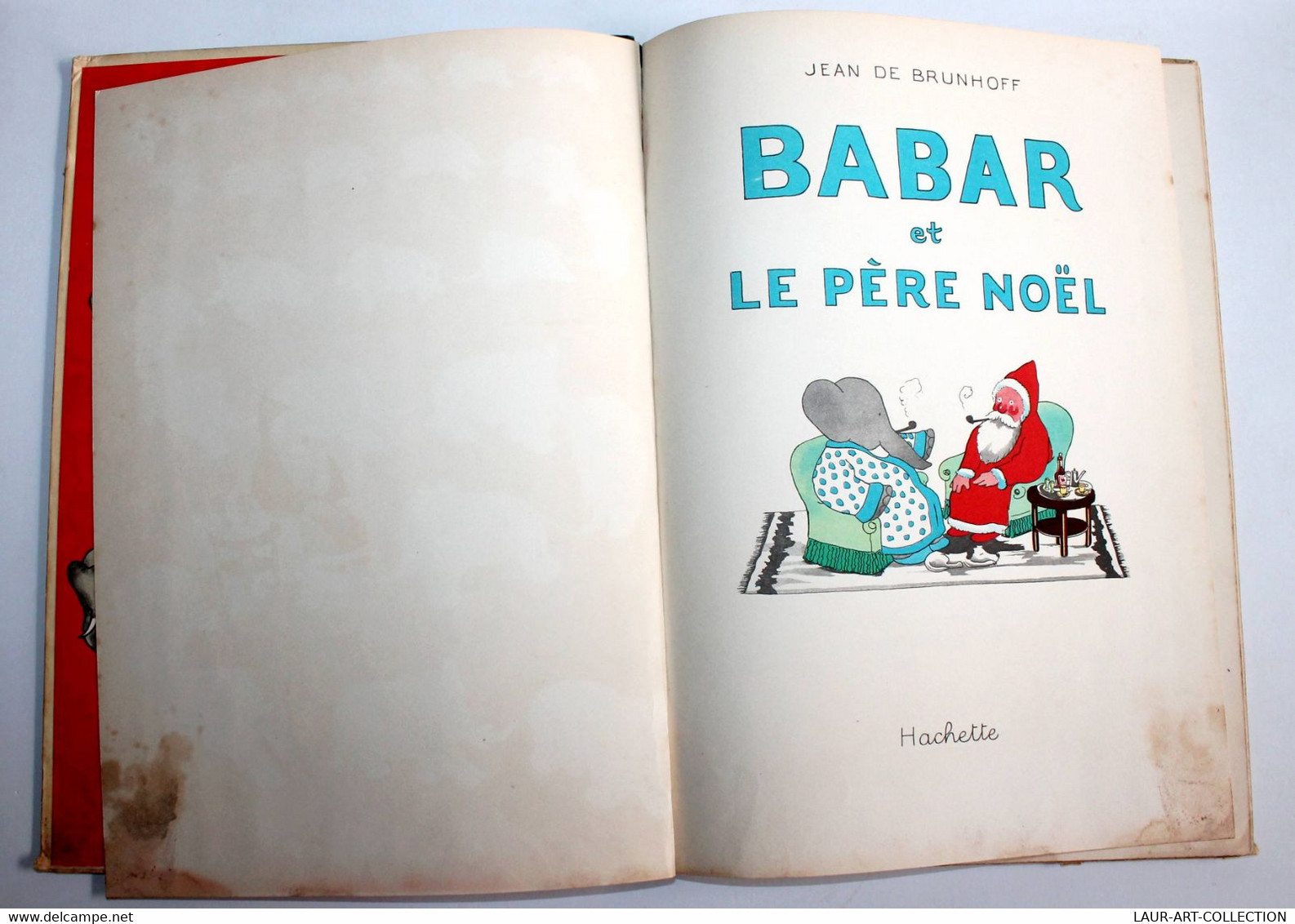 TRES RARE! BABAR ET LE PERE NOEL De JEAN DE BRUNHOFF 1941 HACHETTE / ANCIEN LIVRE ENFANT DE COLLECTION (3008.88) - Hachette