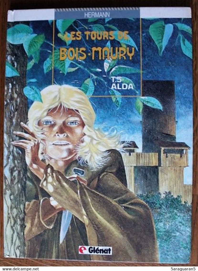 BD LES TOURS DE BOIS-MAURY - 5 - Alda - EO 1988 Vécu - Tours De Bois-Maury, Les