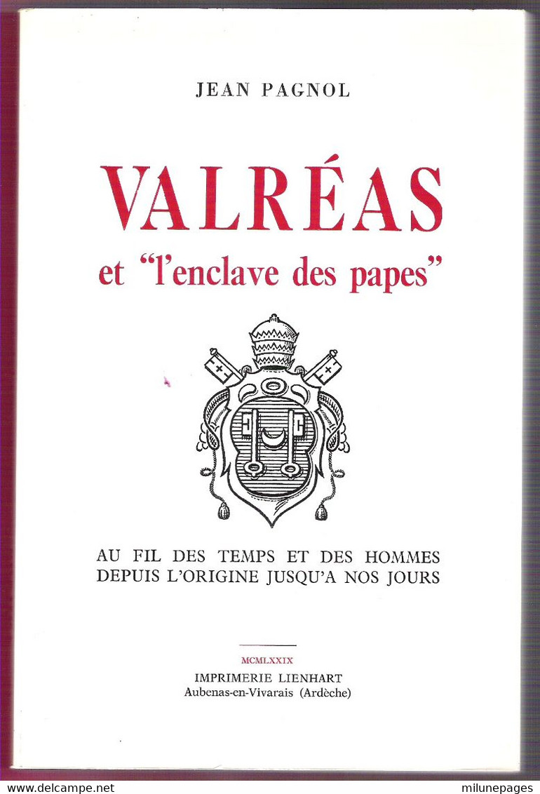 Valréas Et L'Enclave Des Papes De Jean Plagnol Tome 2 De La 1ère République à 1974 - Provence - Alpes-du-Sud