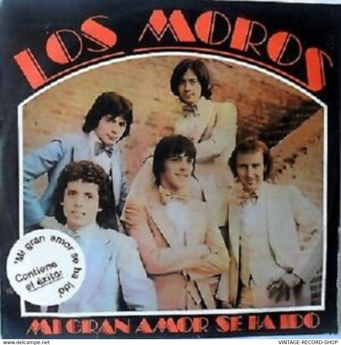 LOS MOROS-MI GRAN AMOR SE HA IDO -HOY TENGO GANAS- RCA- COLOMBIA PRESS/1981LATIN MUSIC - Música Del Mundo