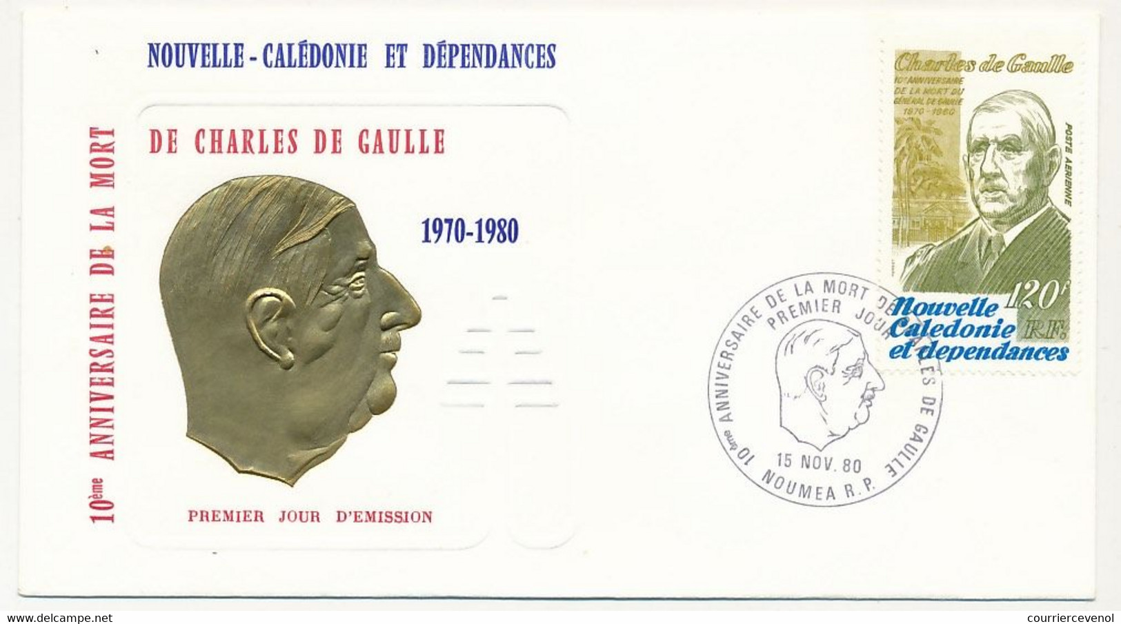 FDC => NOUVELLE CALEDONIE - 120F 10eme Anniversaire De La Mort De Charles De Gaulle - Nouméa - 15 Nov 1980 - FDC