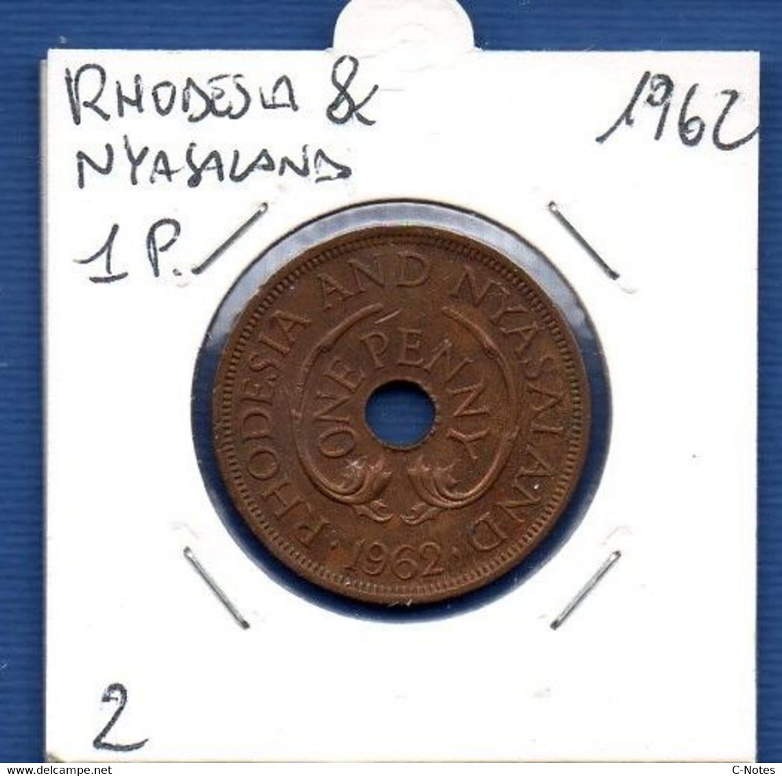 RHODESIA AND NYASALAND - 1 Penny 1962  -  See Photos - Km 2 - Rhodesië