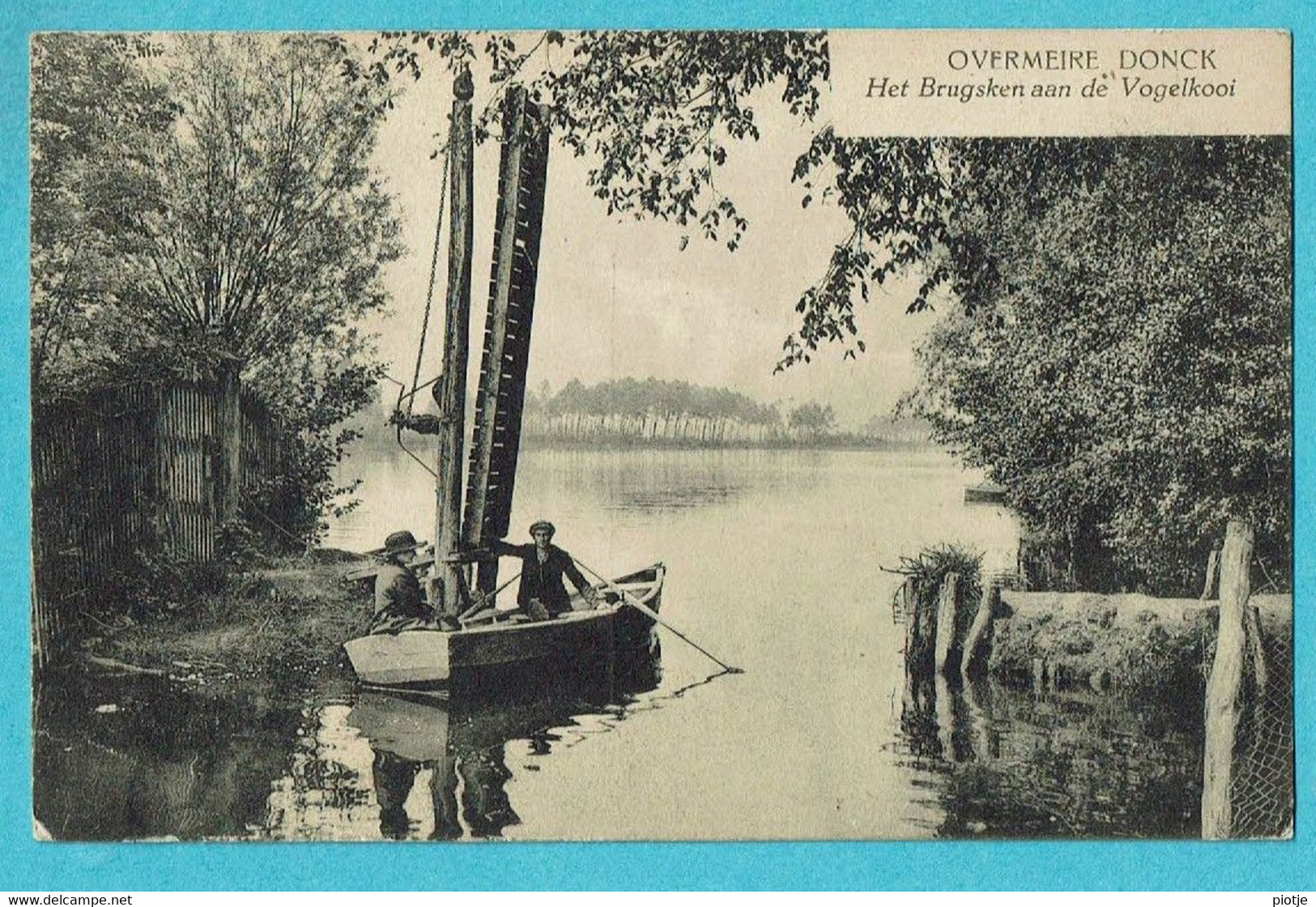 * Overmere Donk (Berlare) * (Uitg Ach. D'Hooge - Suy) Brug Aan De Vogelkooi, Lac, étang, Vijver, Bateau, Boat, Old - Berlare