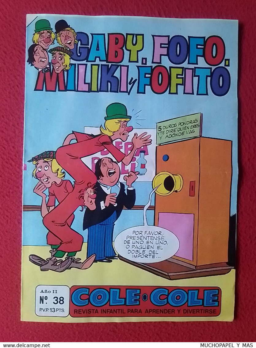 ANTIGUA REVISTA INFANTIL COMIC TEBEO COLE COLE GABY FOFO MILIKI Y FOFITO Nº 38 OCT. 1976 BRUGUERA LOS PAYASOS DE LA TELE - Oude Stripverhalen