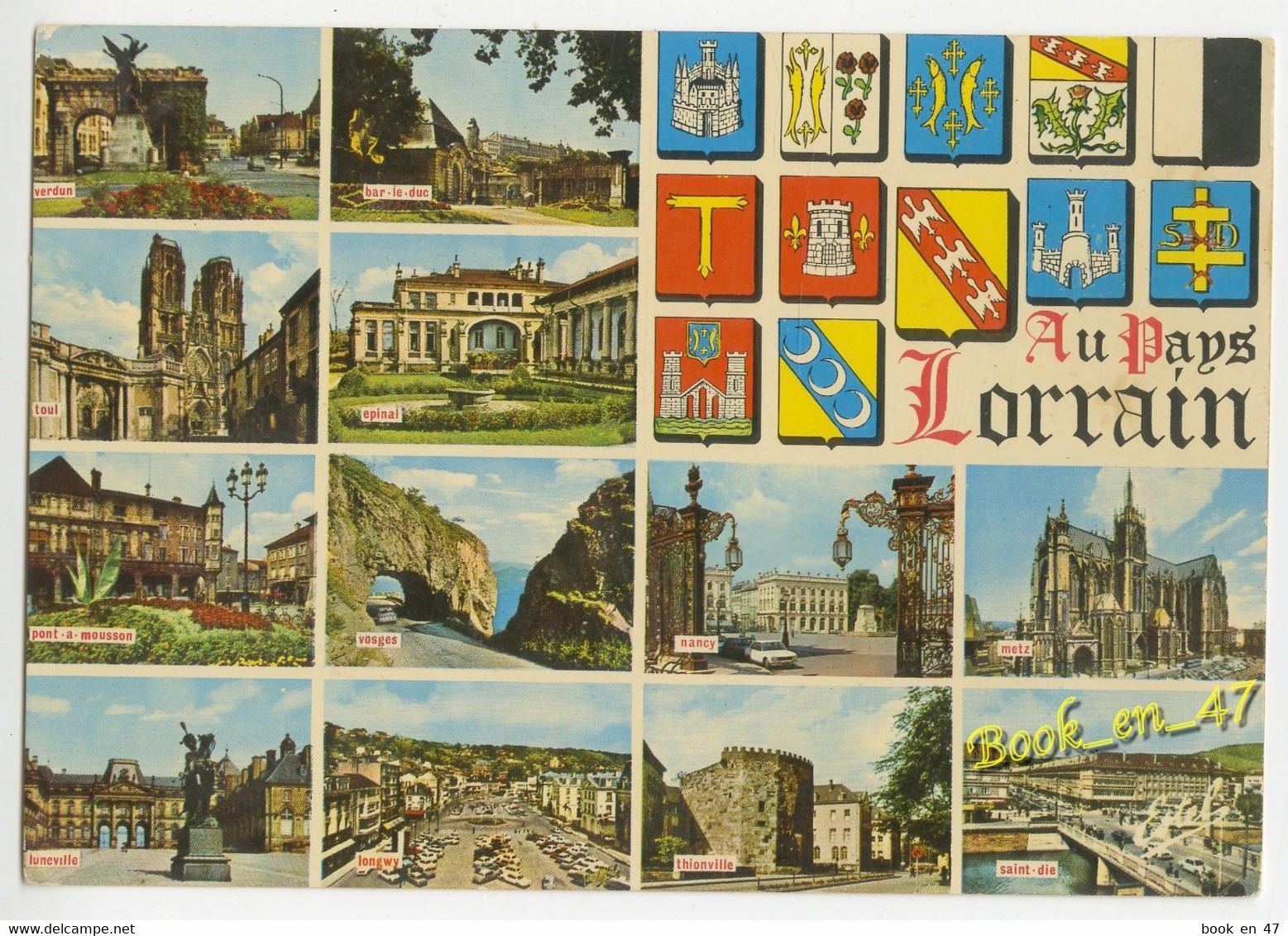 {89450} Au Pays Lorrain , Multivues ; Epinal , Nancy , Metz , Verdun , Toul , Pont à Mousson , Lunéville , Longwy - Lorraine