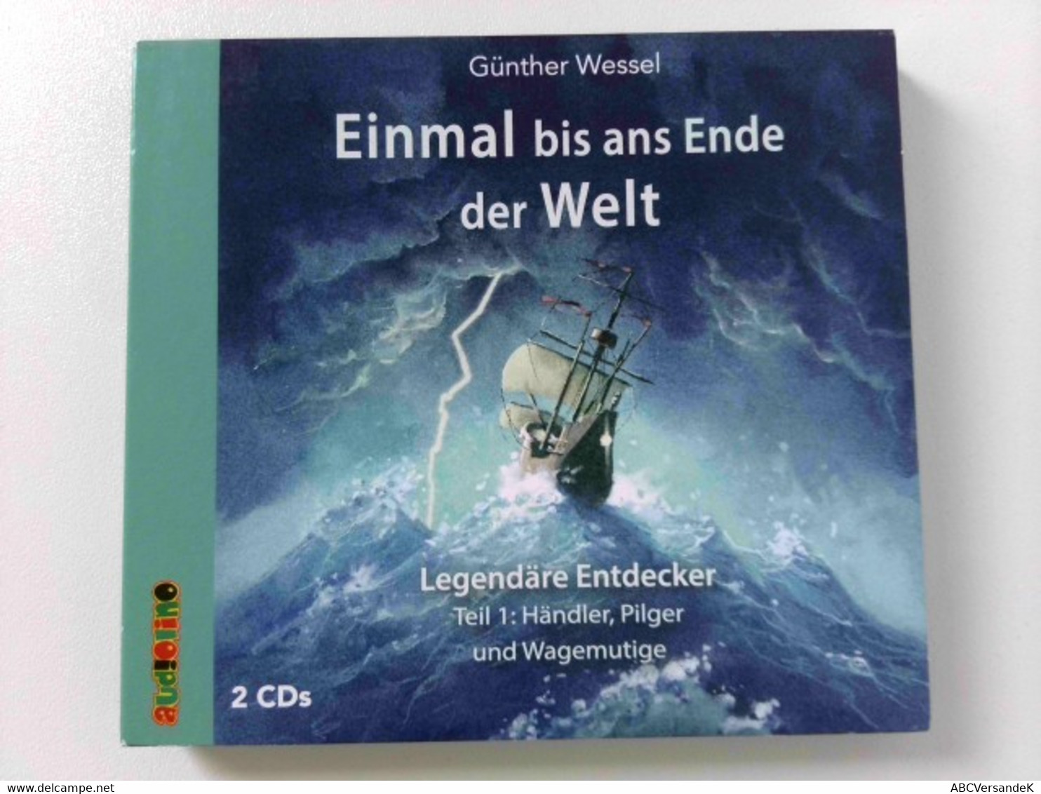 Einmal Bis Ans Ende Der Welt - Legendäre Entdecker: Teil 1: Händler, Pilger Und Wagemutige (Geniale Denker Und - CDs