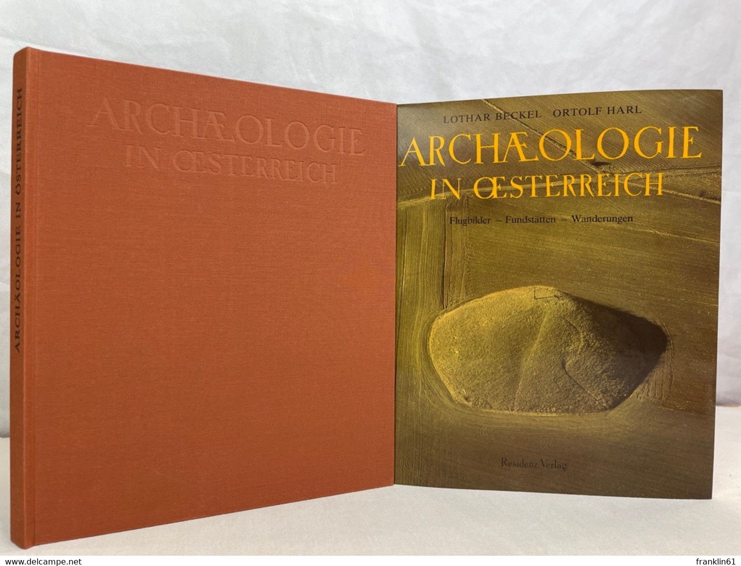 Archäologie In Österreich : Flugbilder - Fundstätten - Wanderungen. - Arqueología