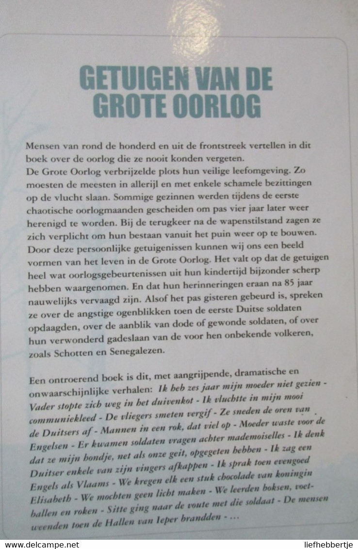 Getuigen Van De Grote Oorlog - Door K. Dumoulin Ea - 2001 - Guerre 1914-18