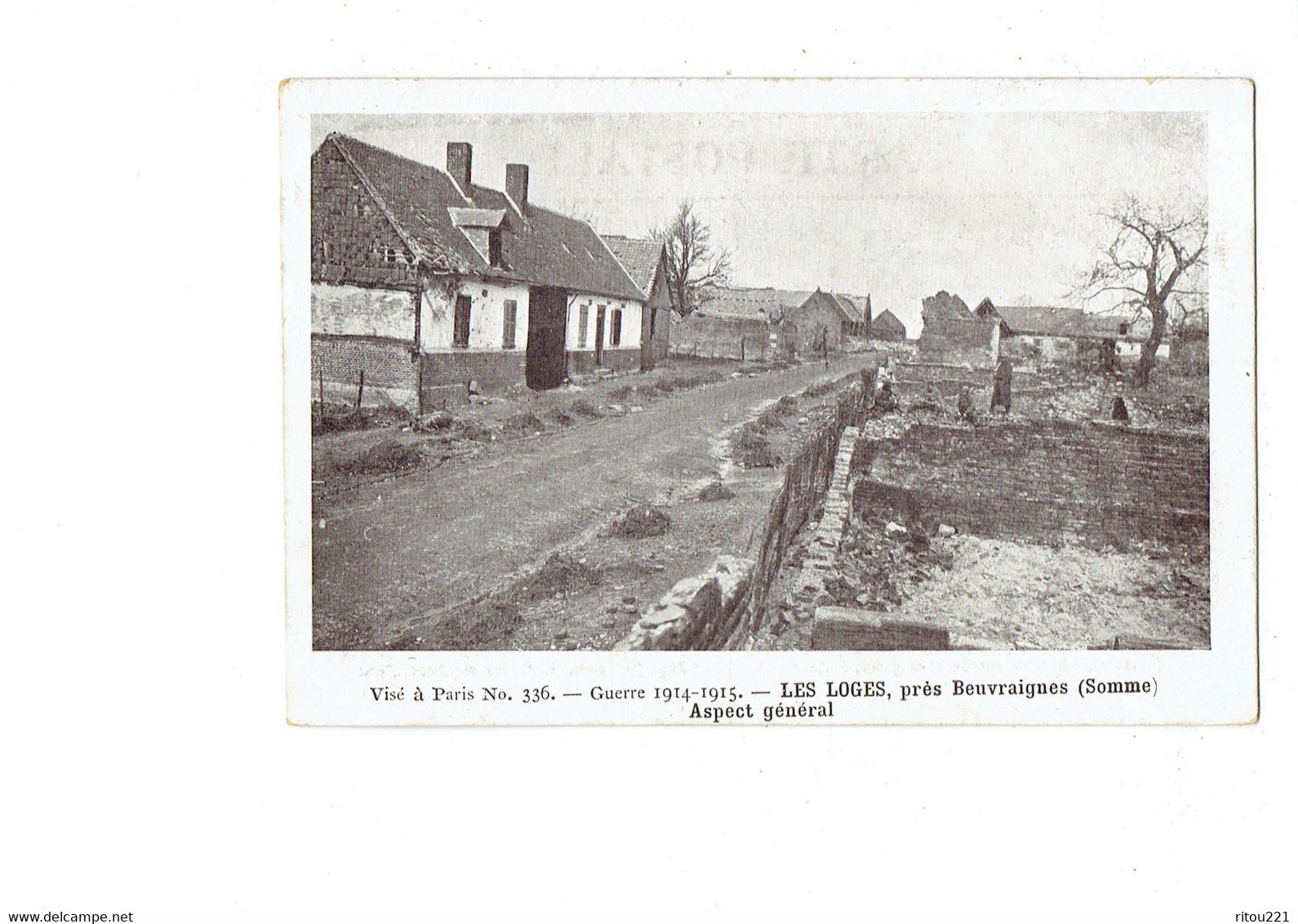 Cpa - 80 - GUERRE 1914-1915 - LES LOGES , PRES BEUVRAIGNES - ASPECT GENERAL - Beuvraignes