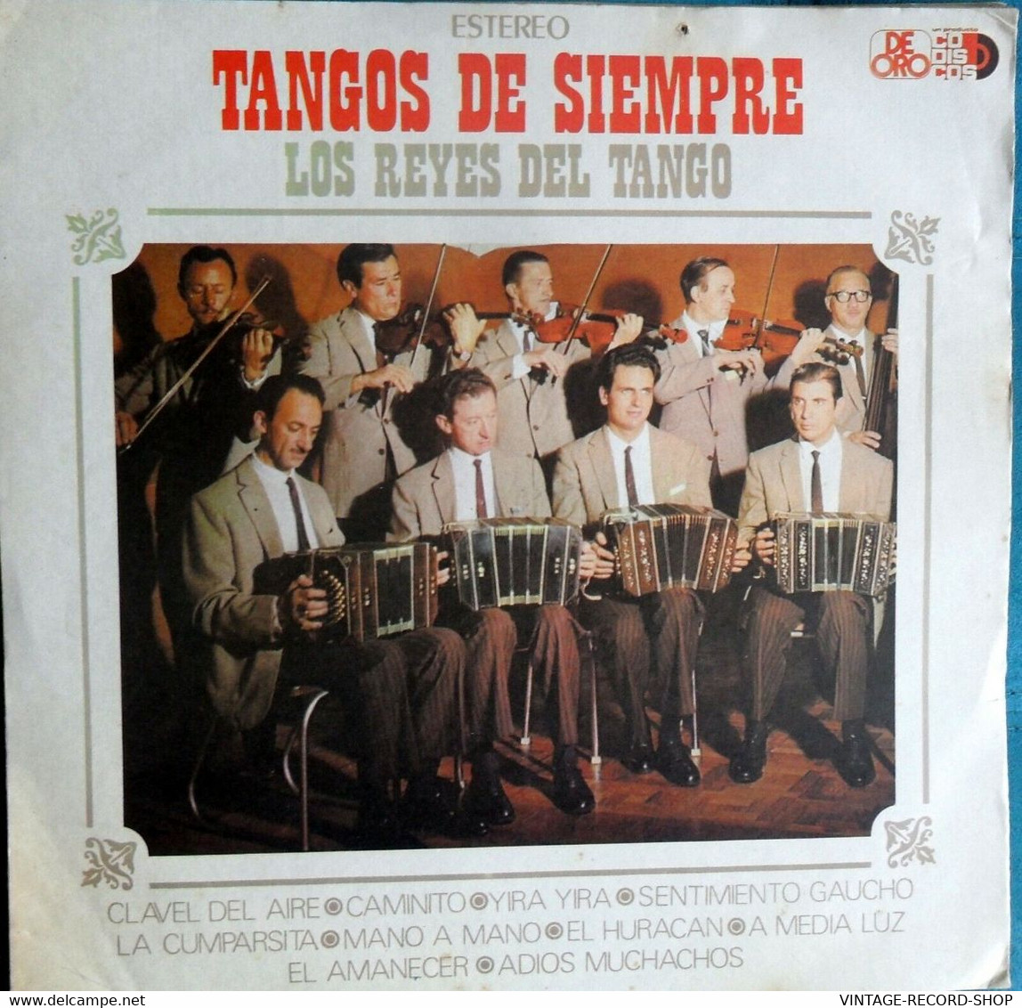 TANGO:TANGOS DE SIEMPRE LOS REYES DEL TANGO-MANO A MANO-CAMINITO-LA CUMPARSITA- VG-PO VINYL TREASURES - Musiche Del Mondo