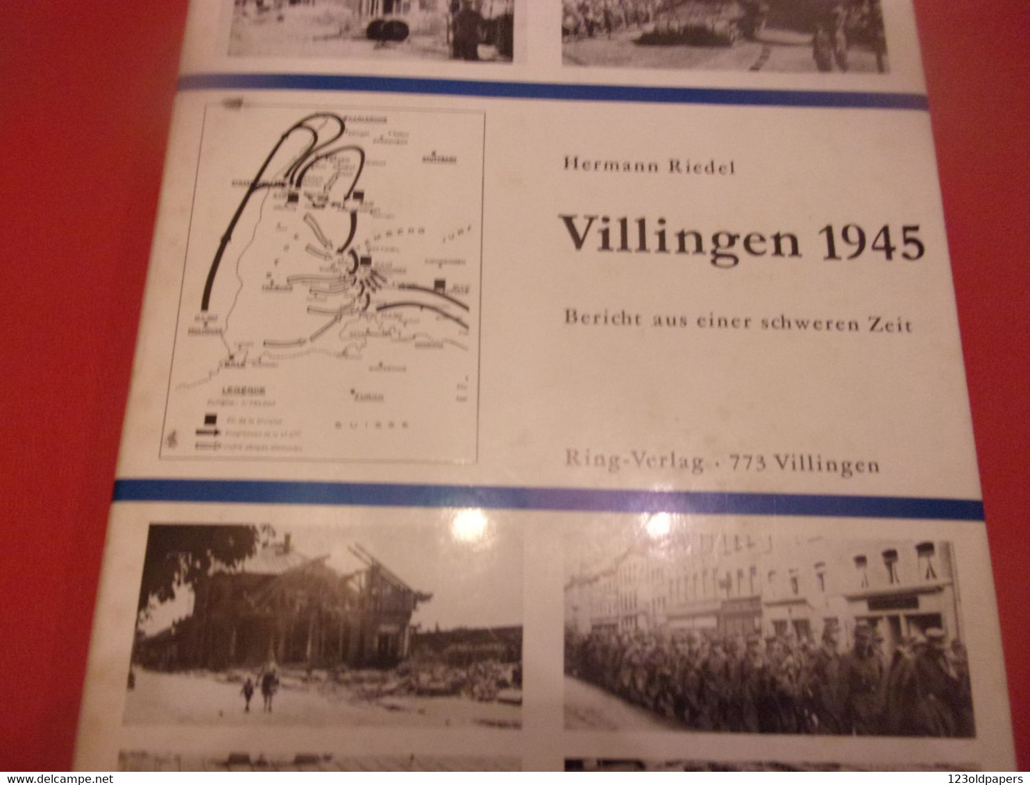 ♥️ 1968 HERMANN RIEDEL Widmung Senden VILLINGEN 1945  BERICHT AUS EINER SCHWEREN WWII WELTKRIEG - Libros Autografiados