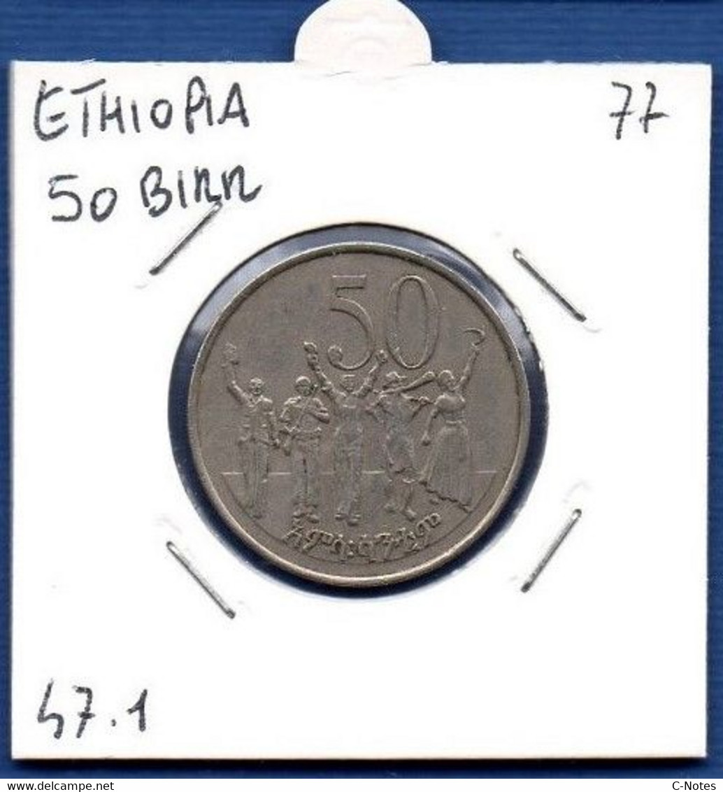 ETHIOPIA - 50 Birr 1977 -  See Photos -  Km 47.1 - Ethiopia