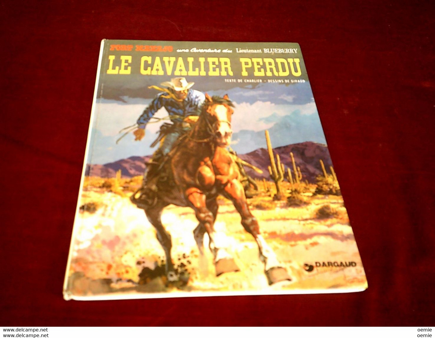 FORT NAVAJO UNE AVENTURE DU LIEUTENANT BLUEBERRY  LE CAVALIER PERDU  2 Trimestre 1978 - Blueberry