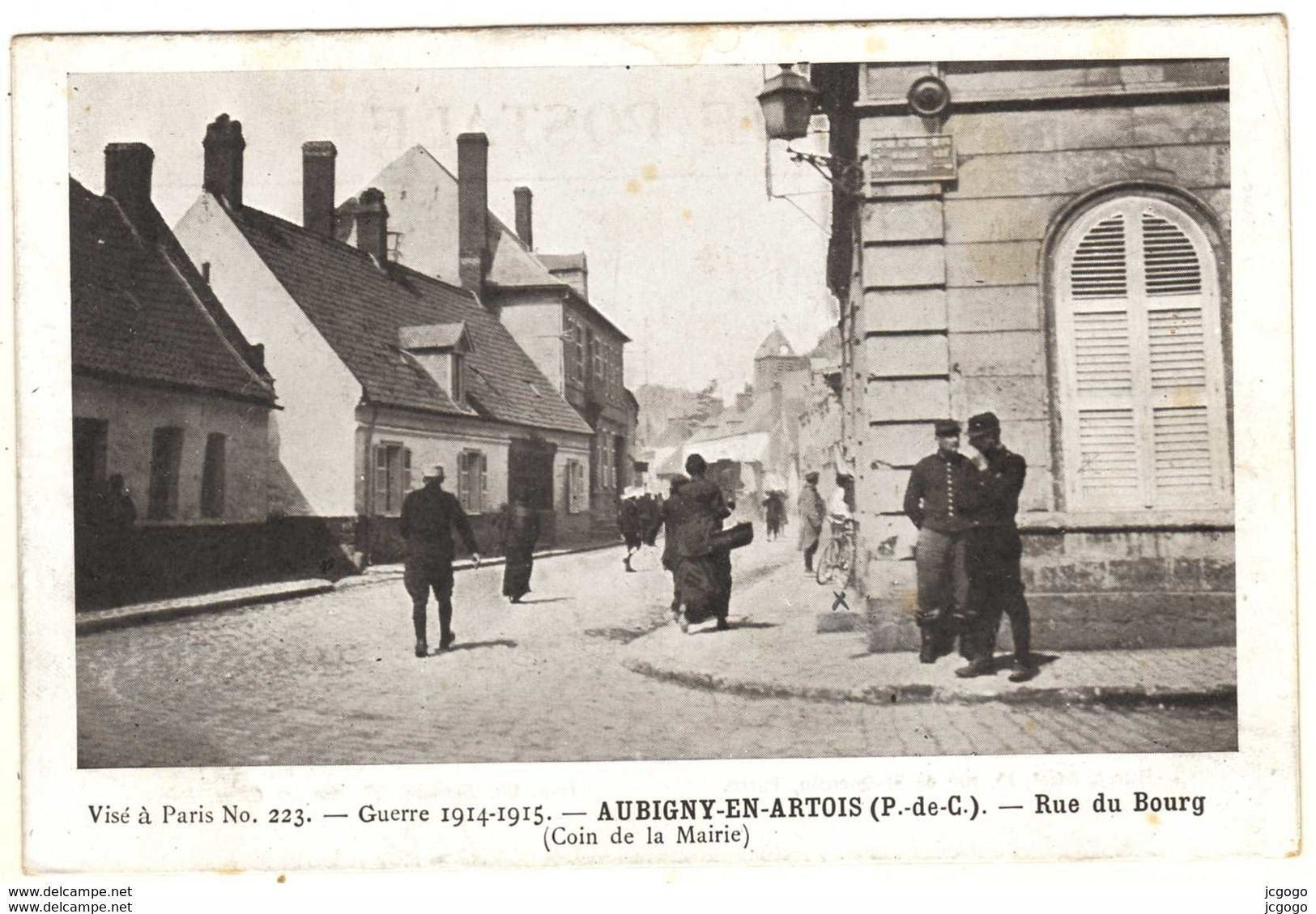 AUBIGNY-en-ARTOIS  Guerre 1914-1915   Rue Du Bourg  (Coin De La Mairie)   2 Scans - Aubigny En Artois
