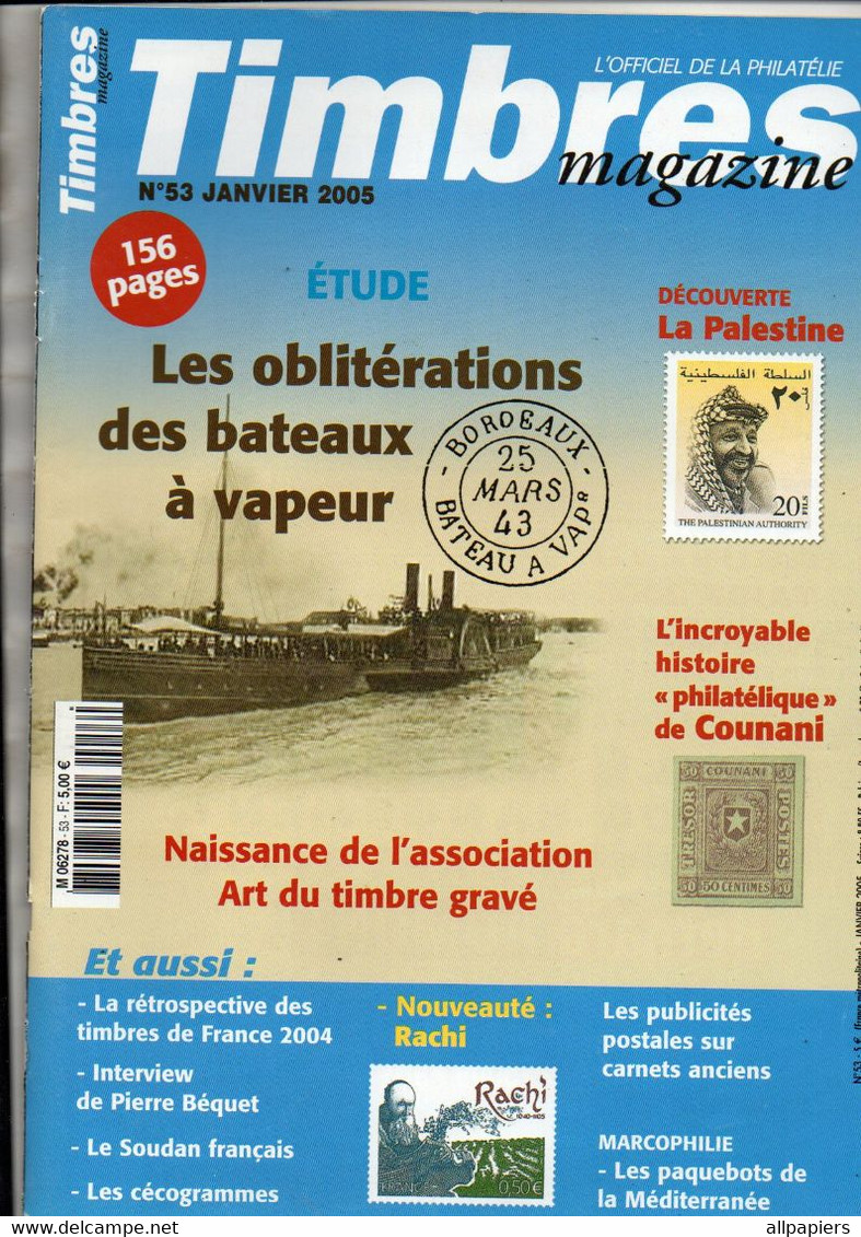 Timbres Magazine N°53 Les Oblitérations Des Bateaux à Vapeur - Incroyable Histoire Philatélique De Counani ...2005 - French