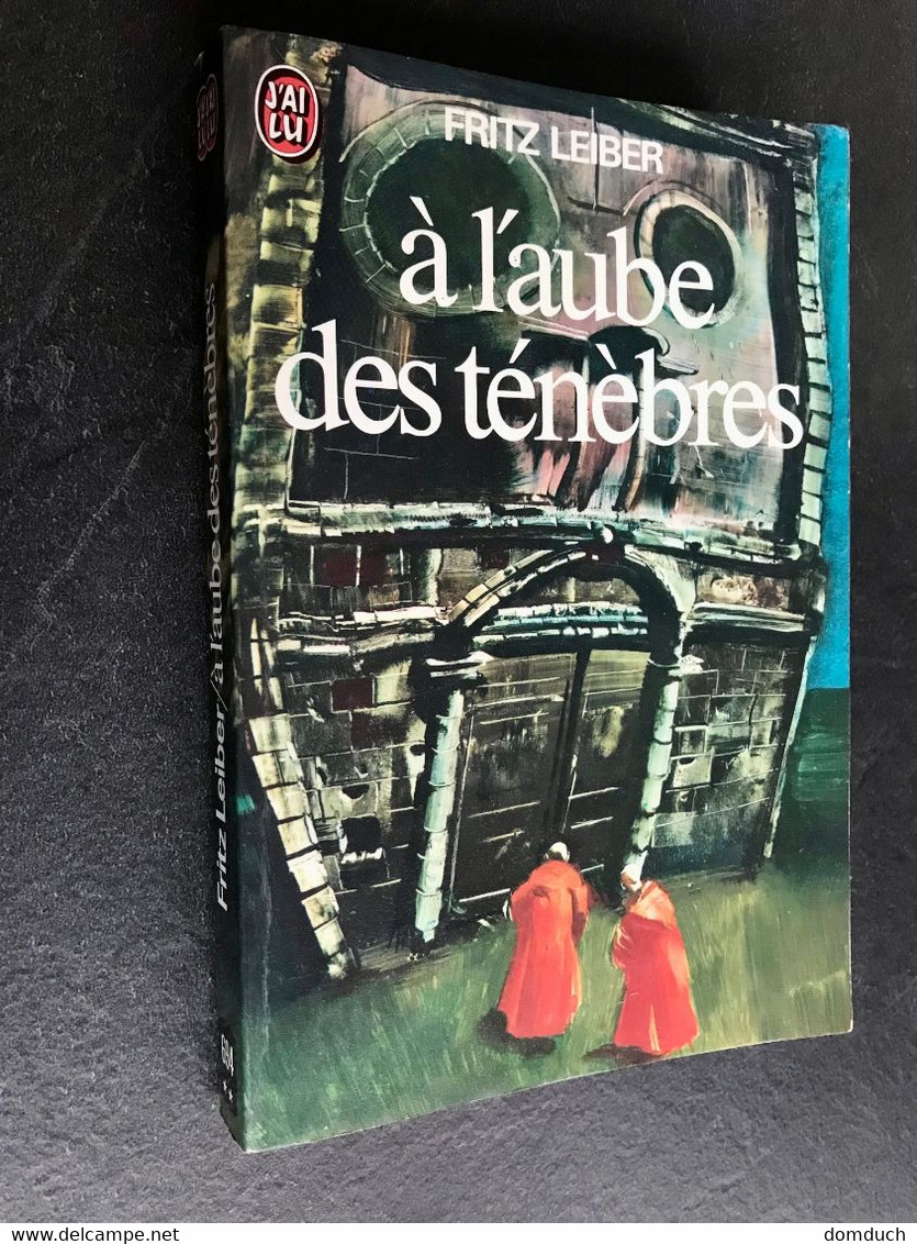 J’AI LU S.F. N° 694  A L’AUBE DES TENEBRES  Fritz LEIBER  1976 Collection - J'ai Lu