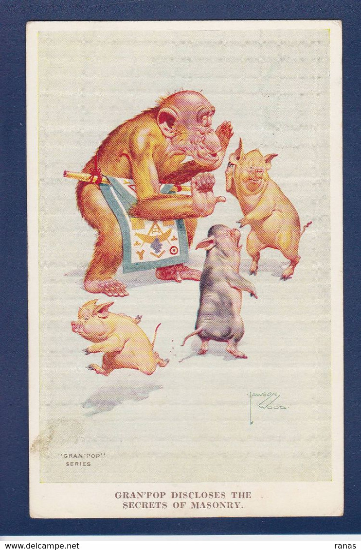 CPA Franc Maçonnerie Singe Monkey Satirique Caricature Lawson Wood Cochon Pig Circulé - Philosophie & Pensées