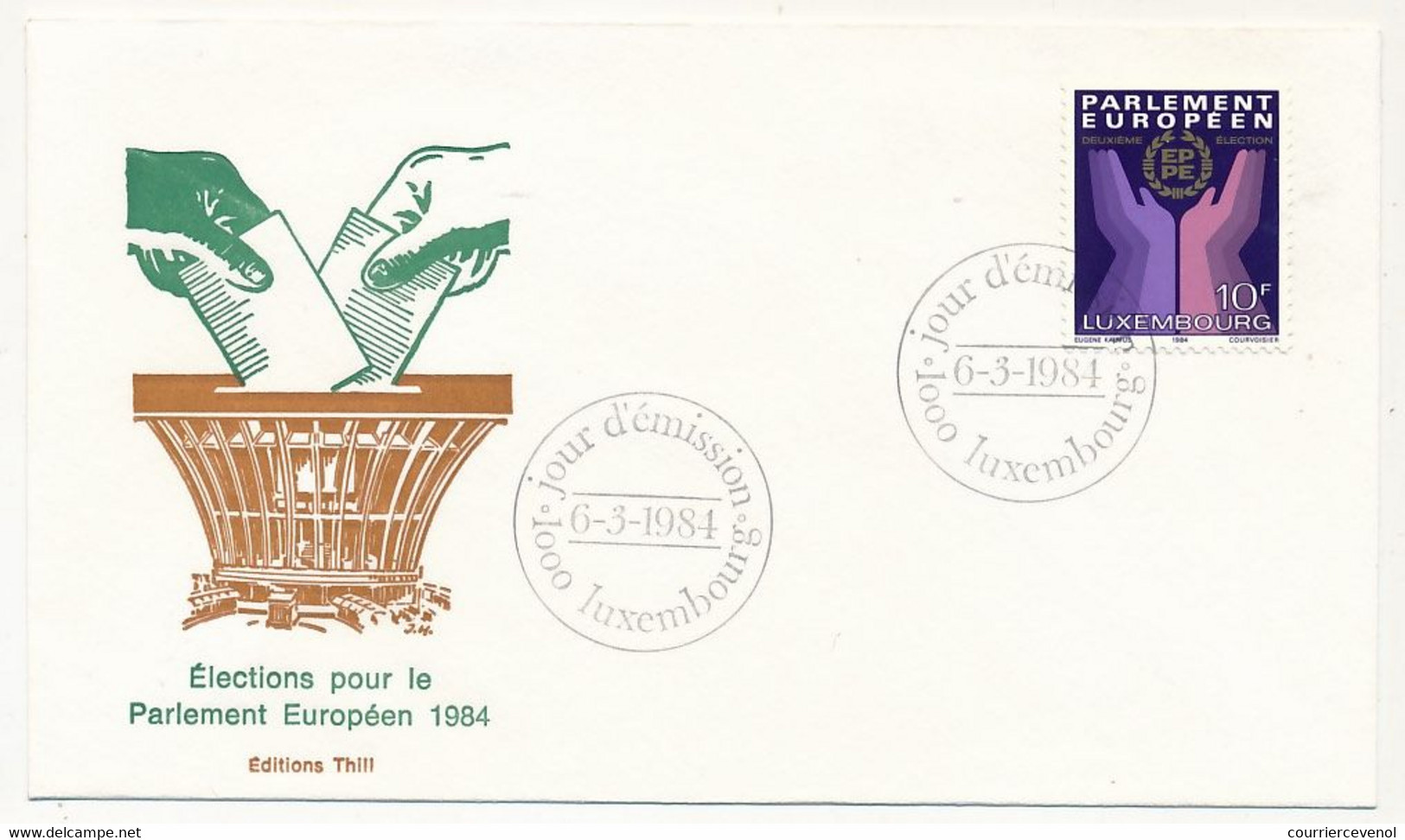 LUXEMBOURG - Env. FDC - 10f Elections Parlement Européen - Premier Jour LUXEMBOURG 6/5/1984 - FDC