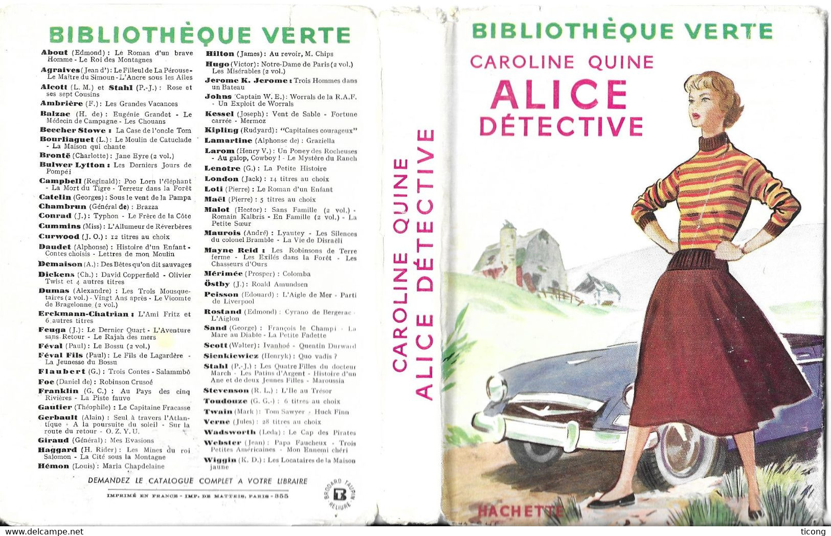 ALICE DETECTIVE PAR CAROLINE QUINE - ILLUSTRATIONS ALBERT CHAZELLE, EDITION ORIGINALE AVEC JAQUETTE DE 1955 - Bibliotheque Verte