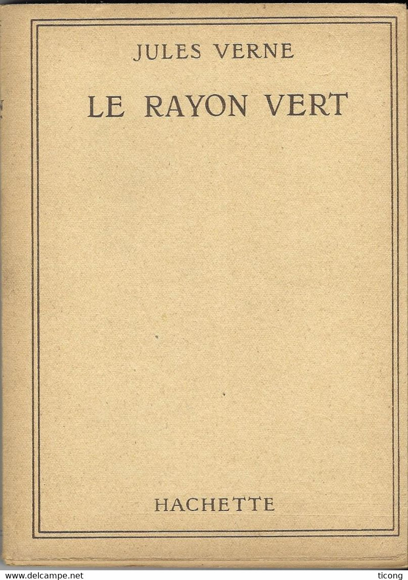 LE RAYON VERT DE JULES VERNE - EDITION BIBLIOTHEQUE DE LA JEUNESSE DE 1947 AVEC JAQUETTE - SUPERBE  ILLUSTRATIONS - - Bibliothèque De La Jeunesse